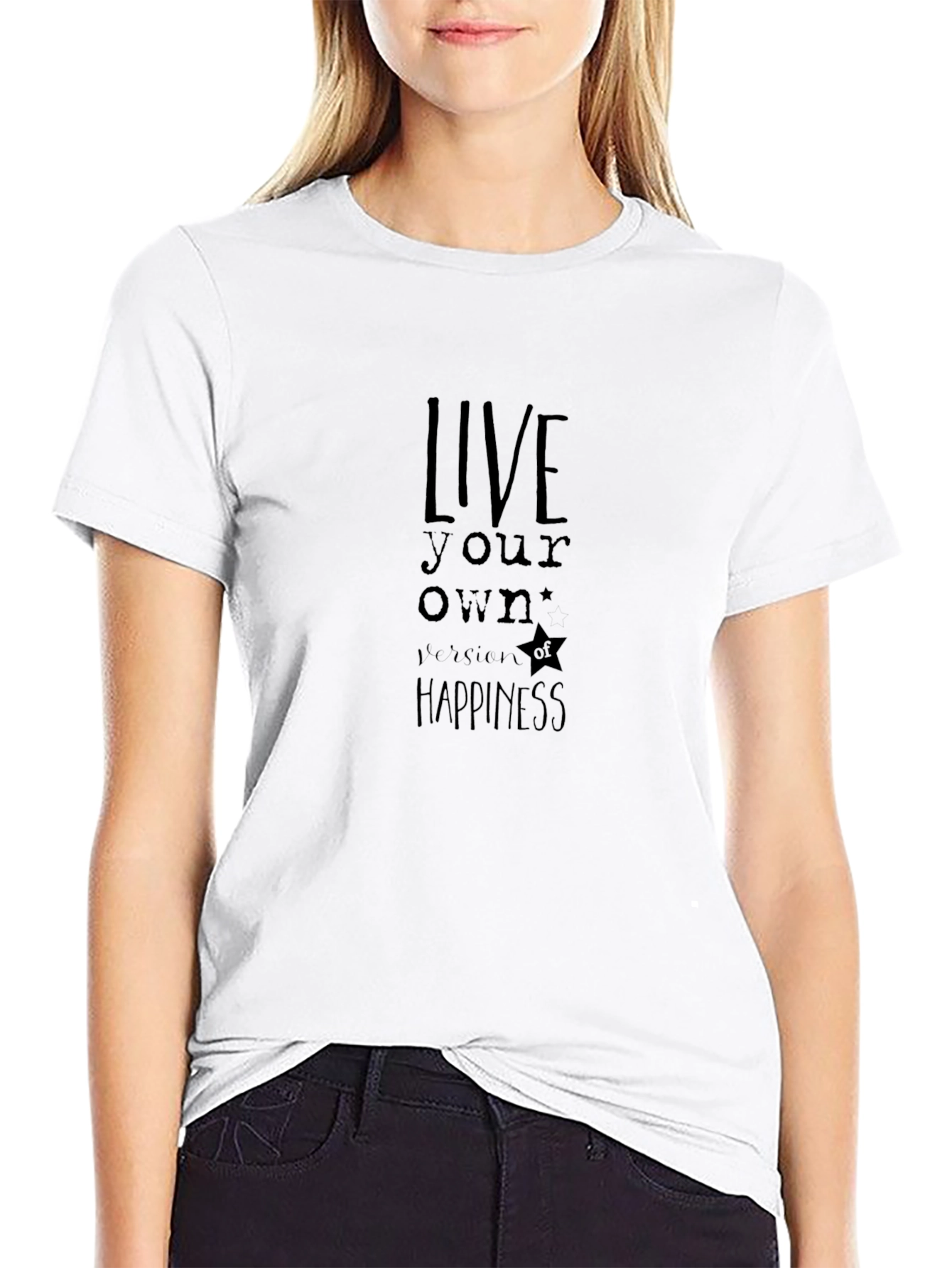 Live Your Own Version of Happiness T-Shirt