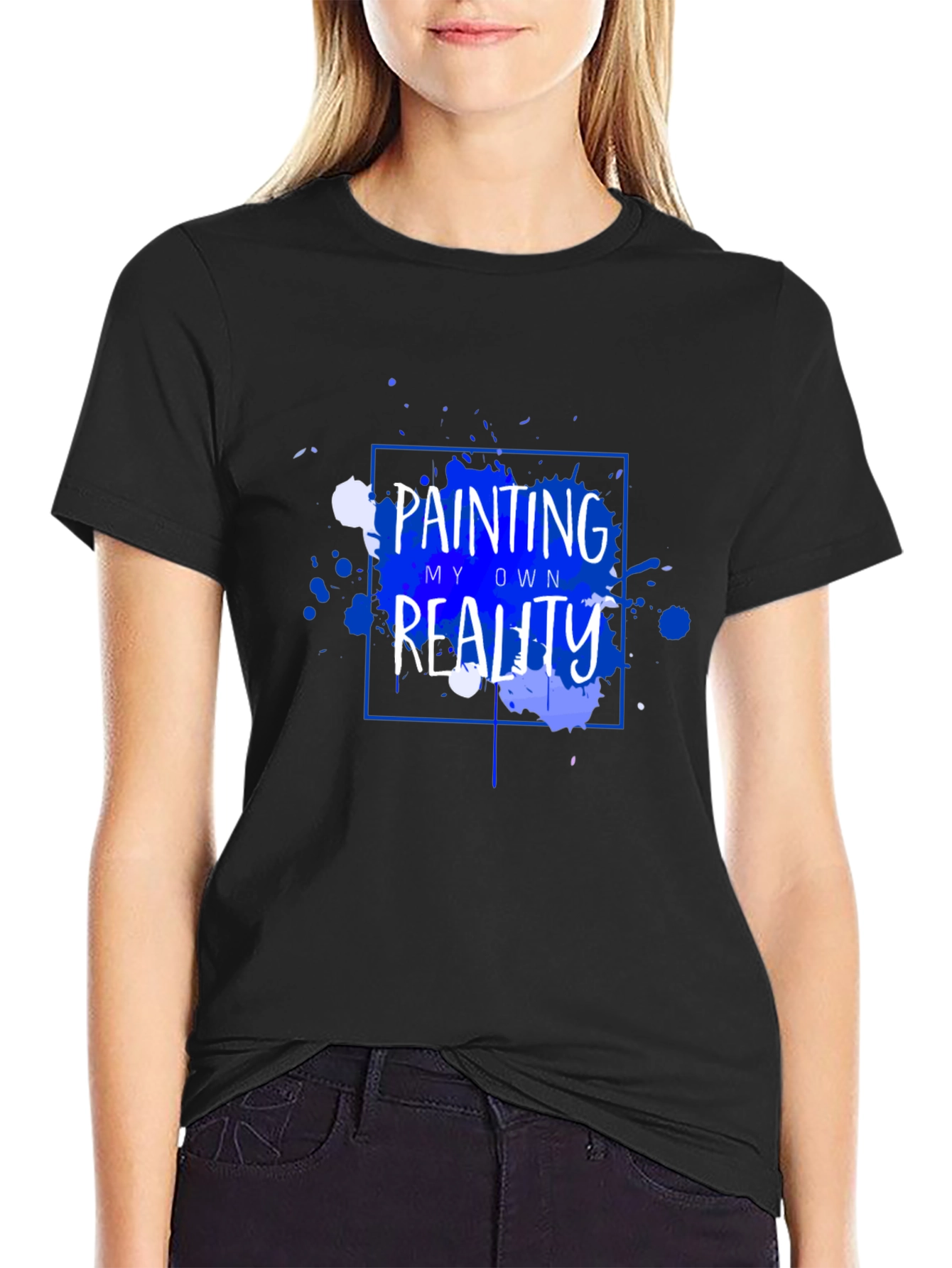 Painting My Own Reality T-Shirt