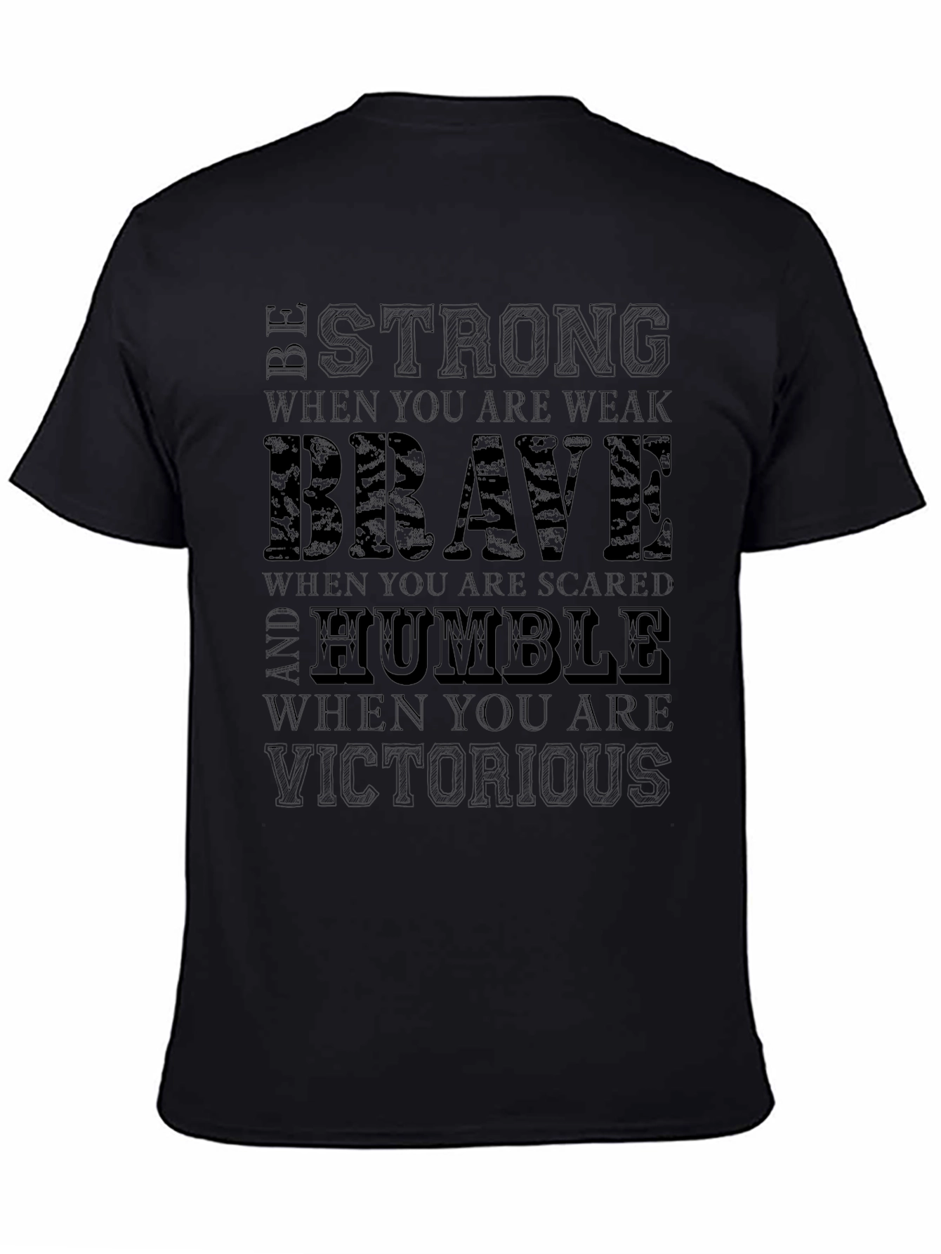 Be Strong Brave Humble T-Shirt
