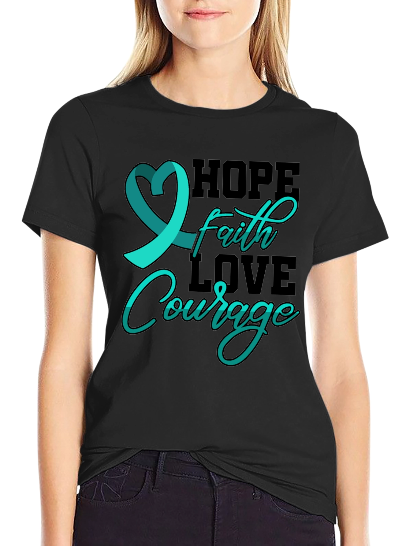 Hope Faith Love Courage T-Shirt Teal Ribbon Design