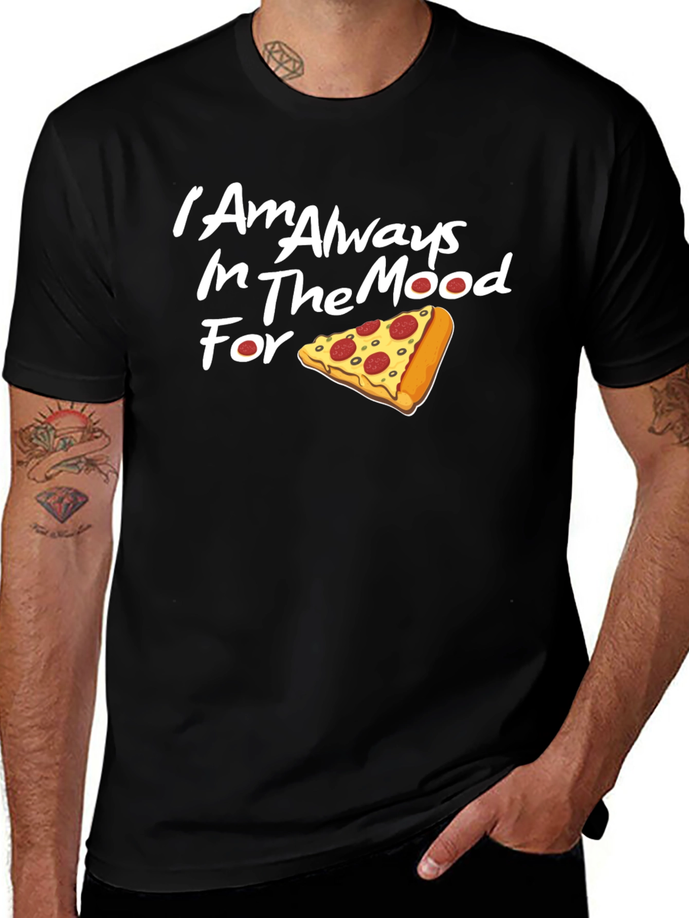 Always in the Mood for Pizza T-Shirt