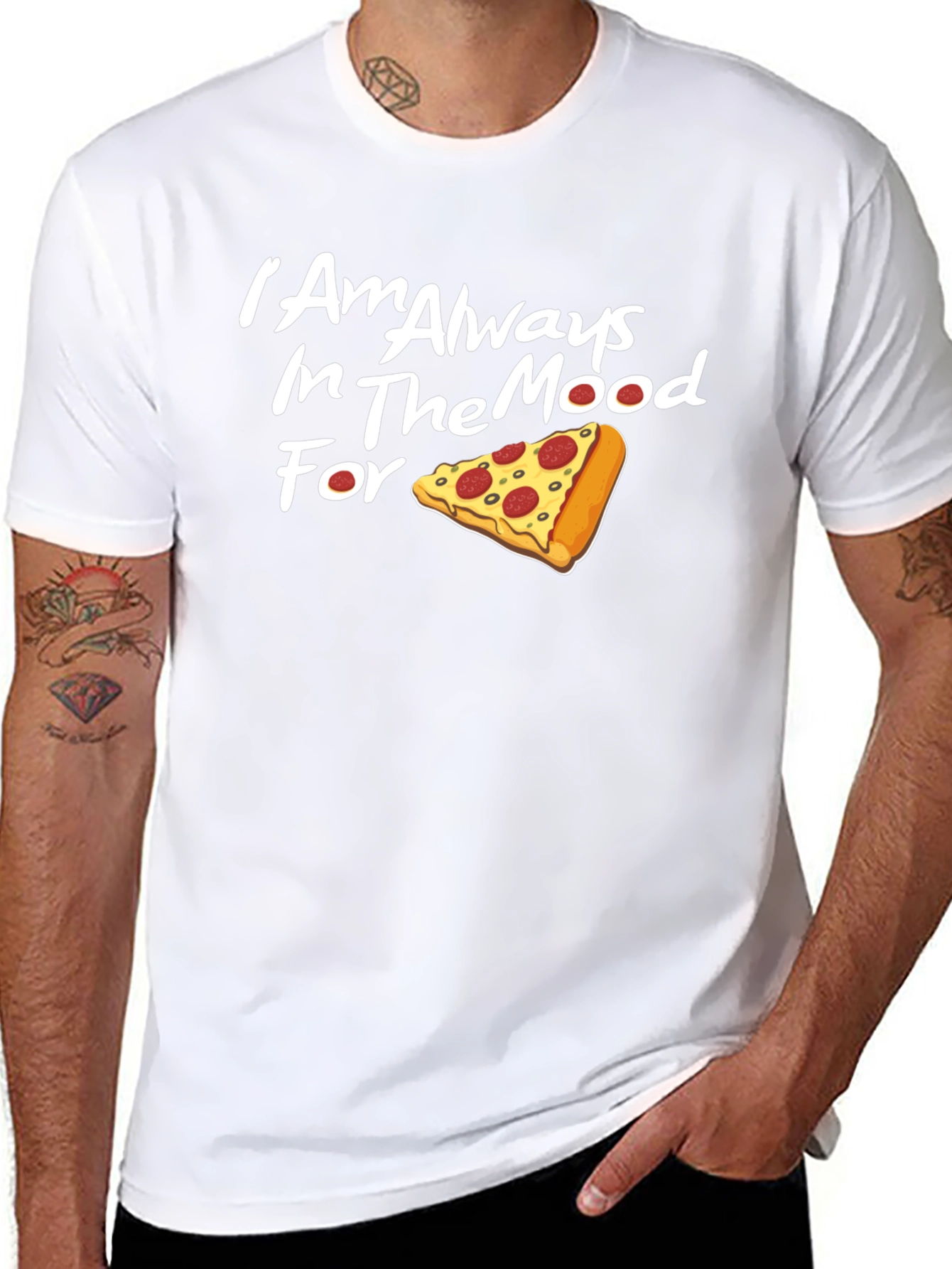 Always in the Mood for Pizza T-Shirt