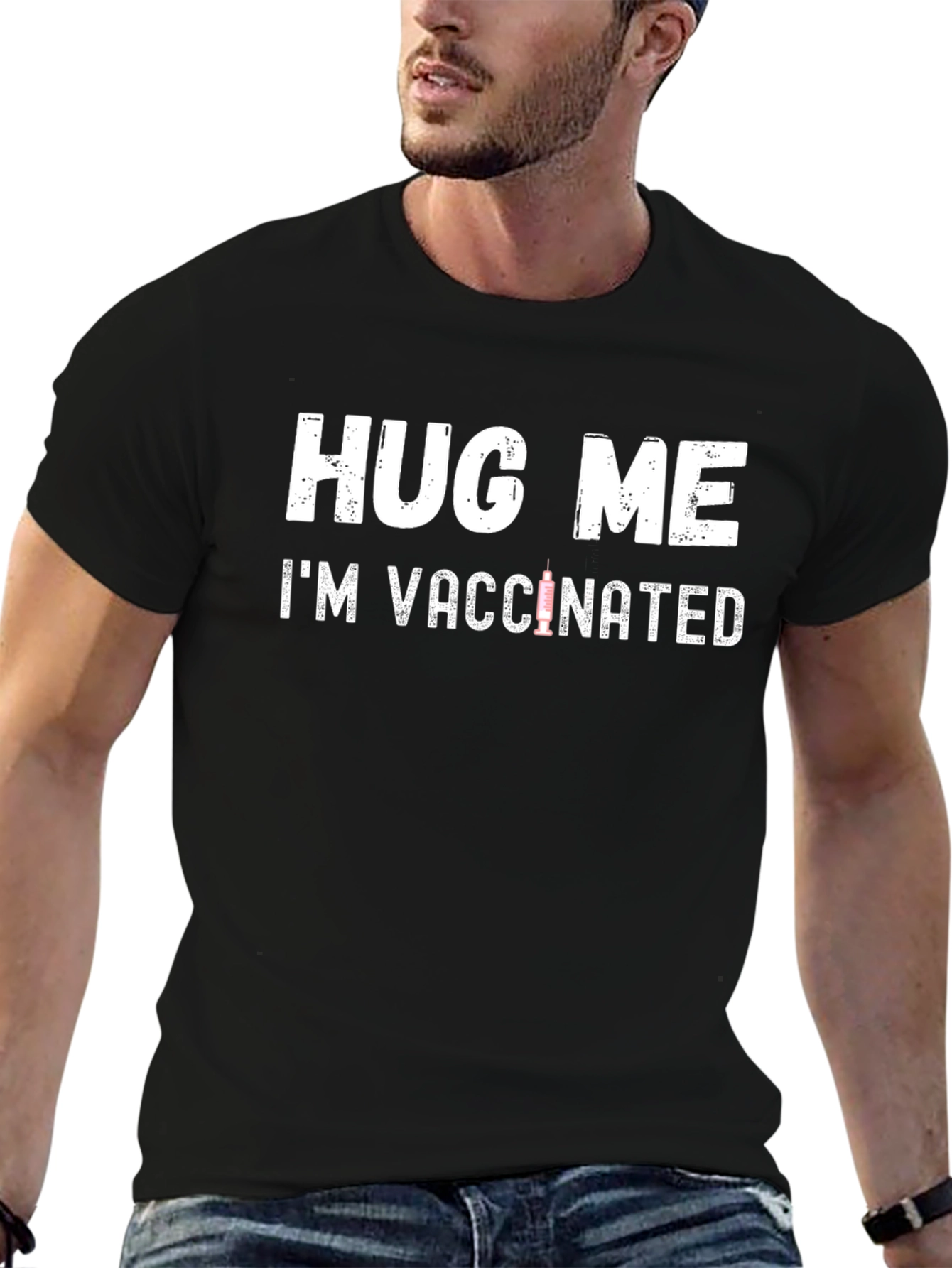 Hug Me Im Vaccinated T-Shirt