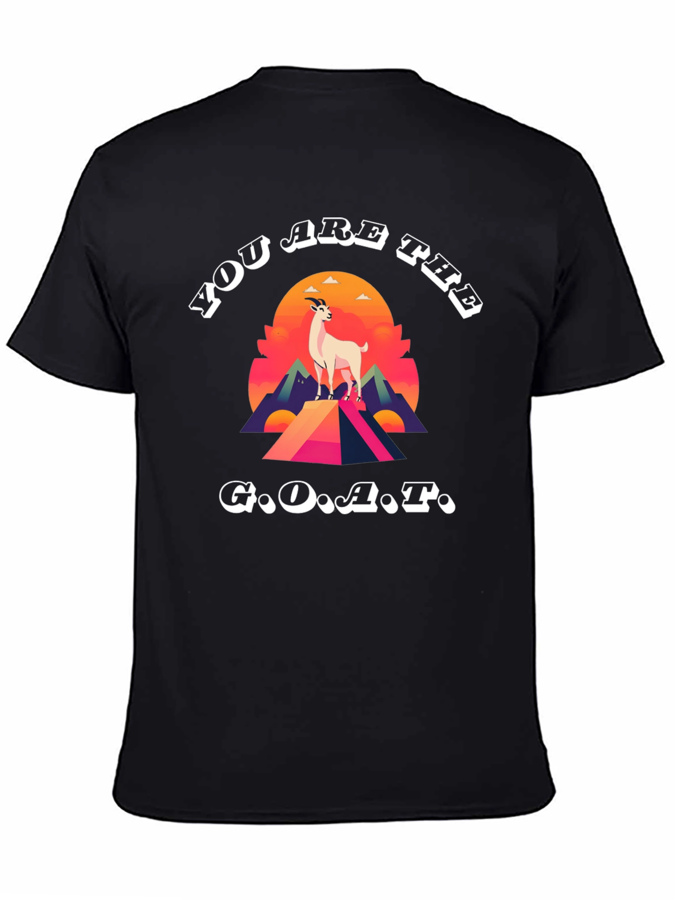 You Are The G.O.A.T. Graphic Tee