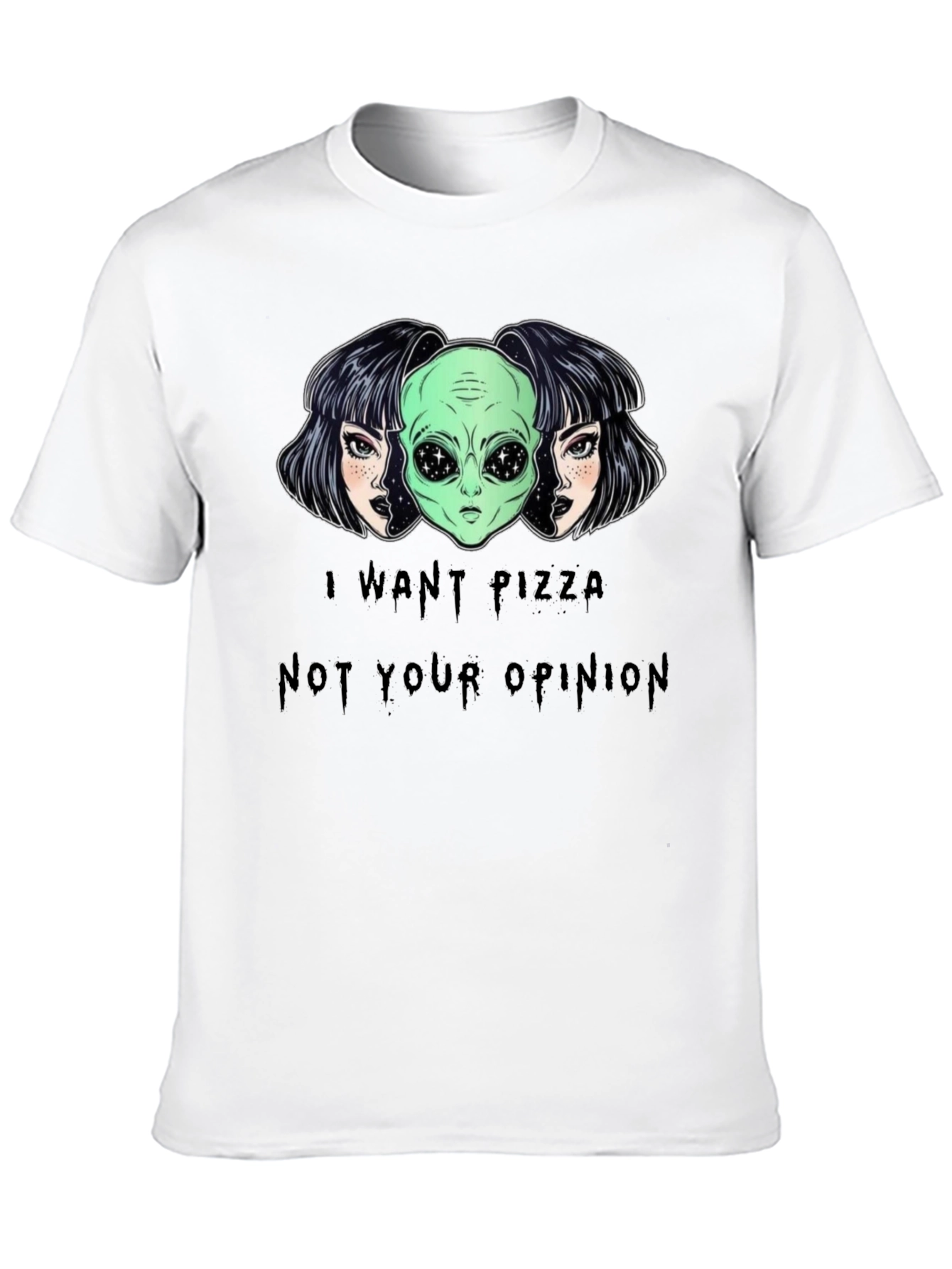 I Want Pizza Not Your Opinion Graphic Tee