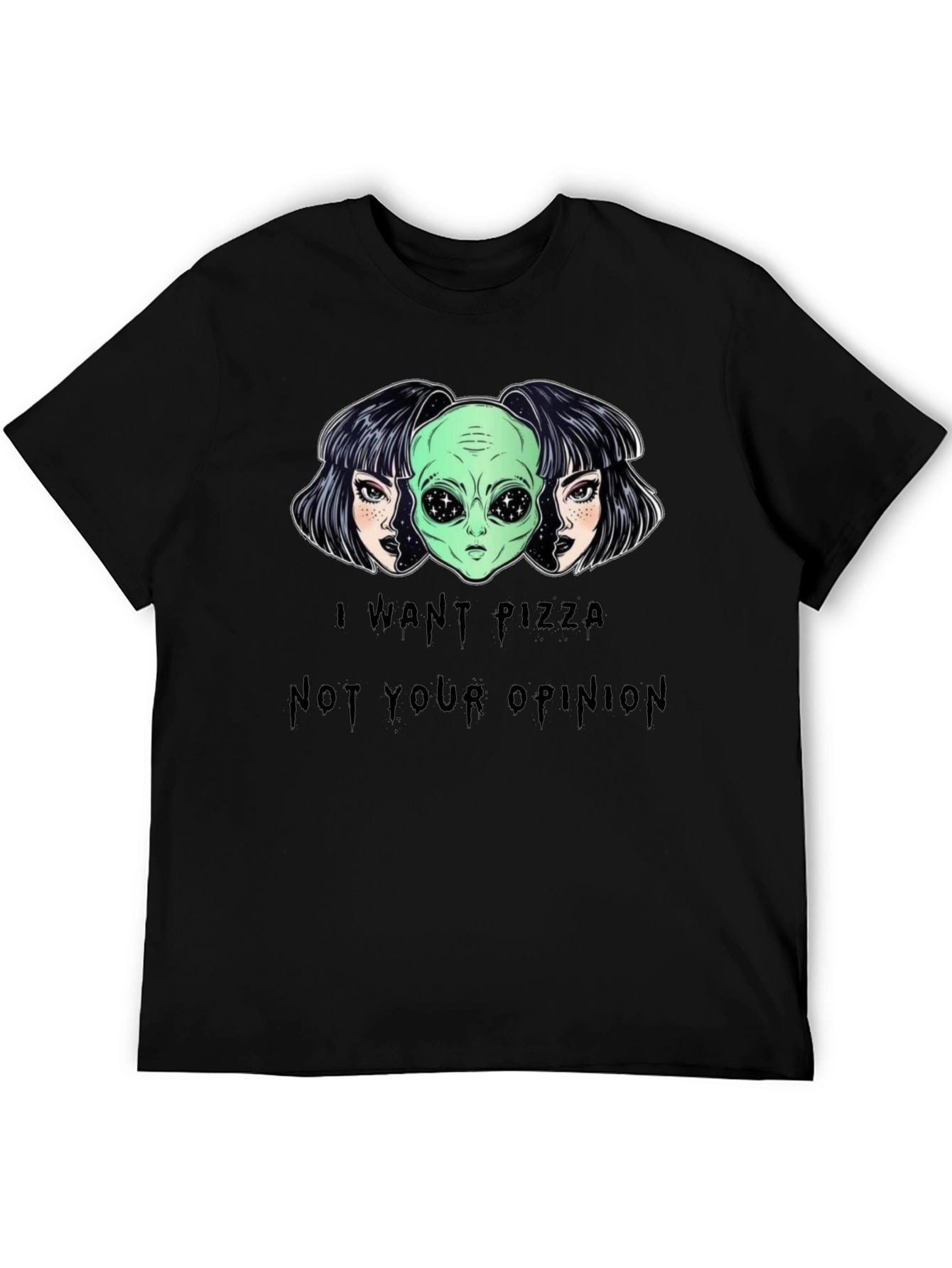 I Want Pizza Not Your Opinion Graphic Tee