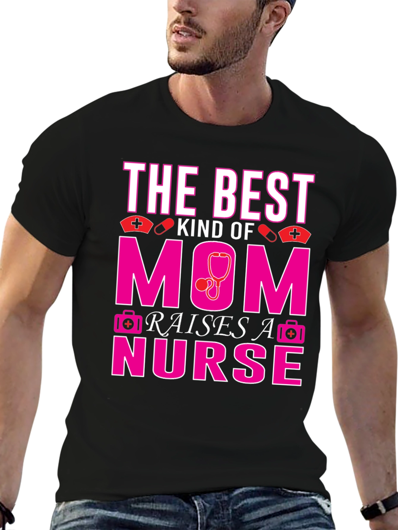 Best Mom Raises A Nurse T-Shirt