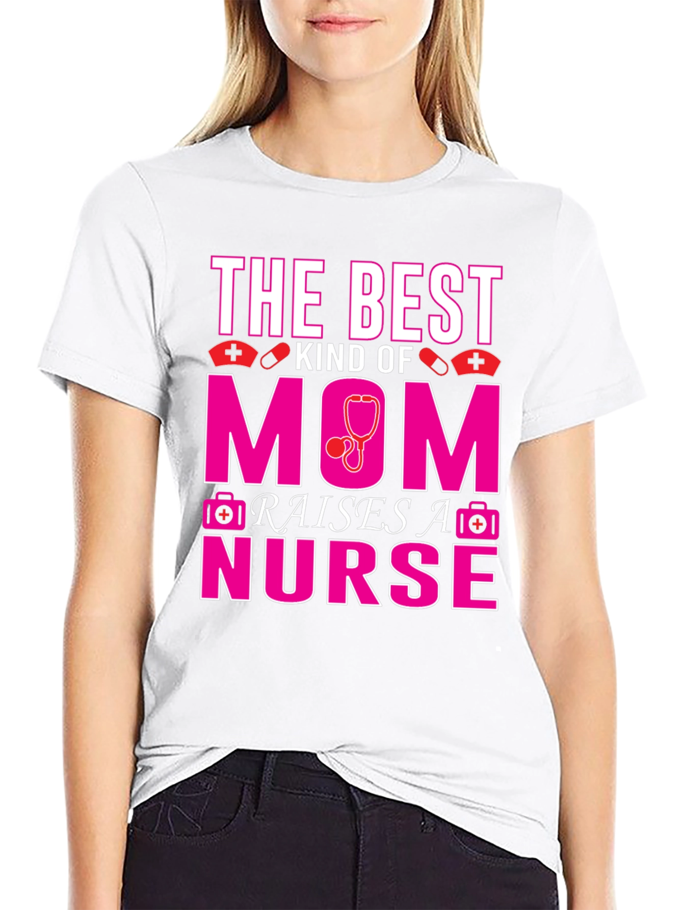 Best Mom Raises A Nurse T-Shirt