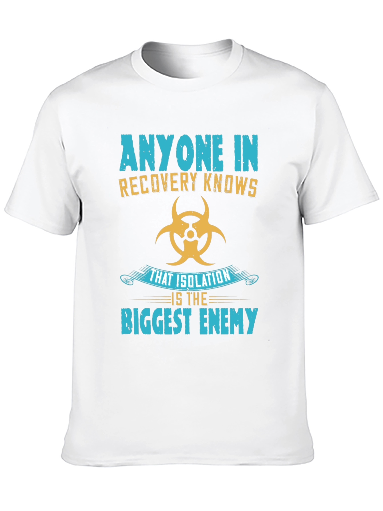 Recovery Knows Isolation T-Shirt