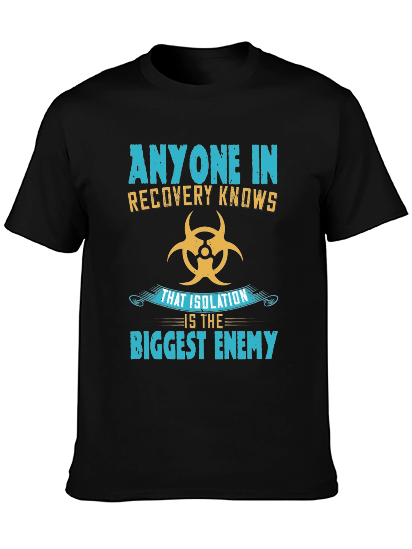 Recovery Knows Isolation T-Shirt