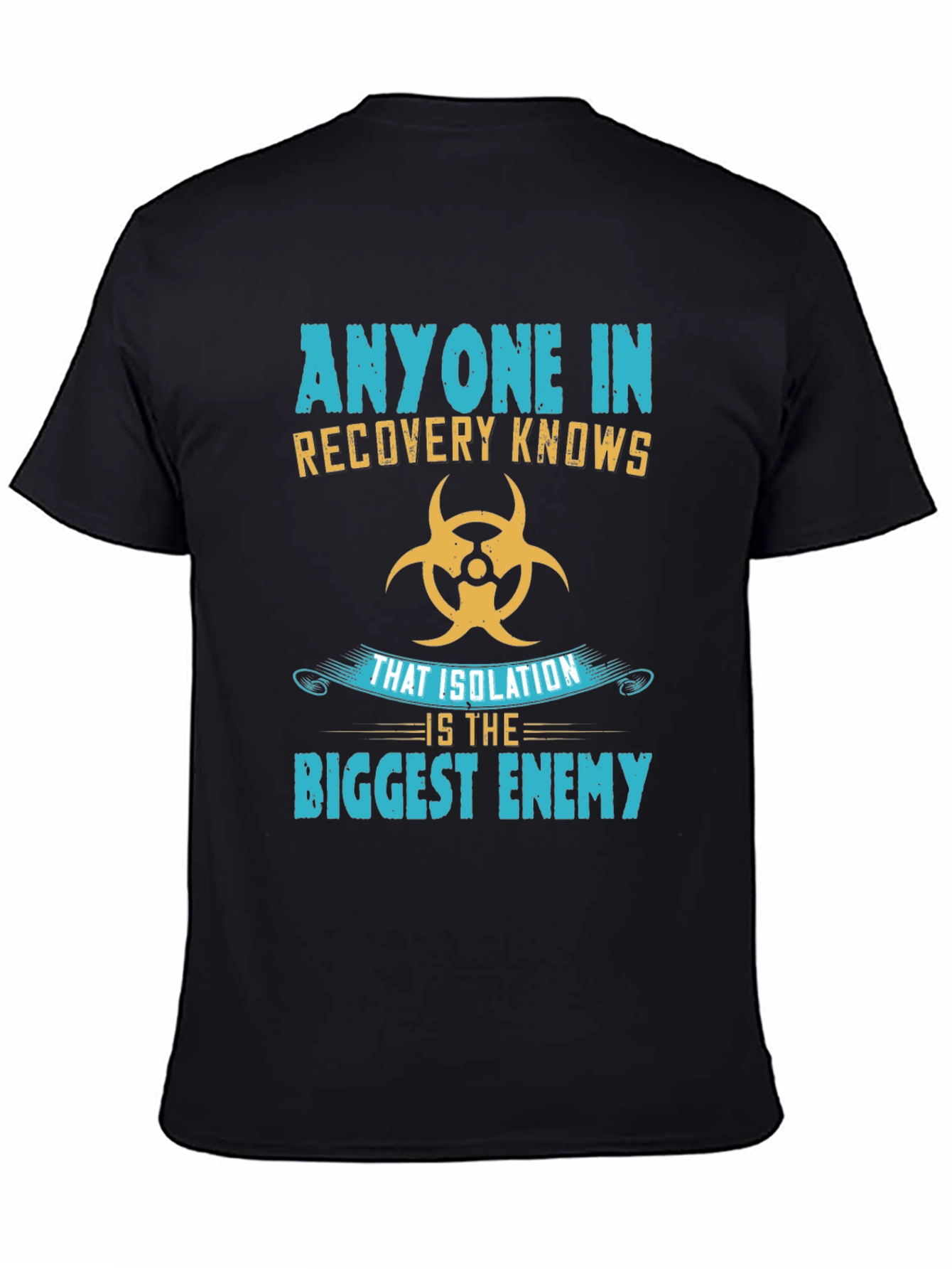 Recovery Knows Isolation T-Shirt