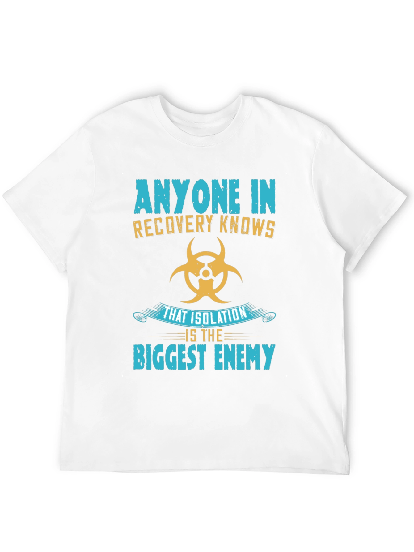 Recovery Knows Isolation T-Shirt