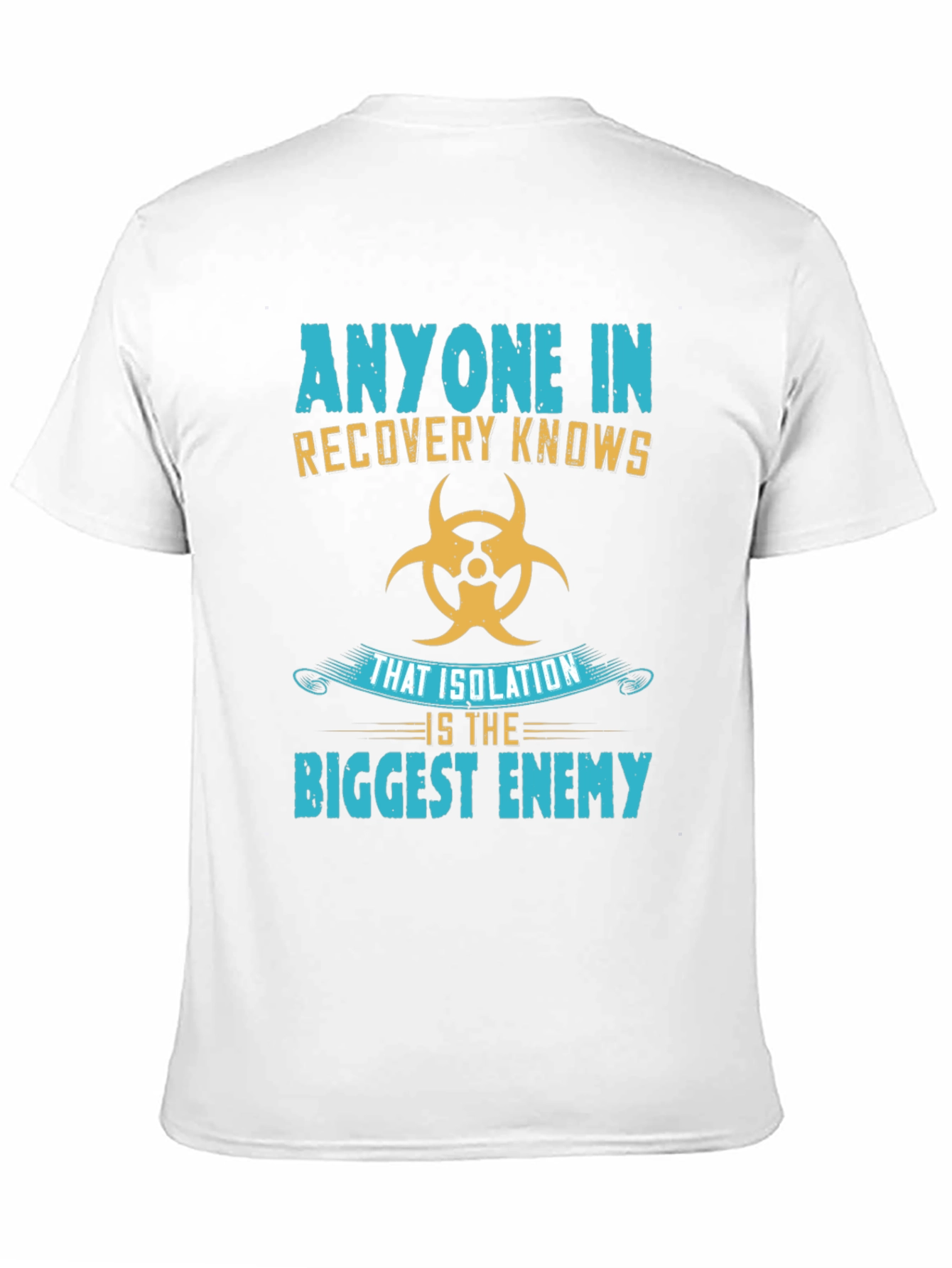 Recovery Knows Isolation T-Shirt