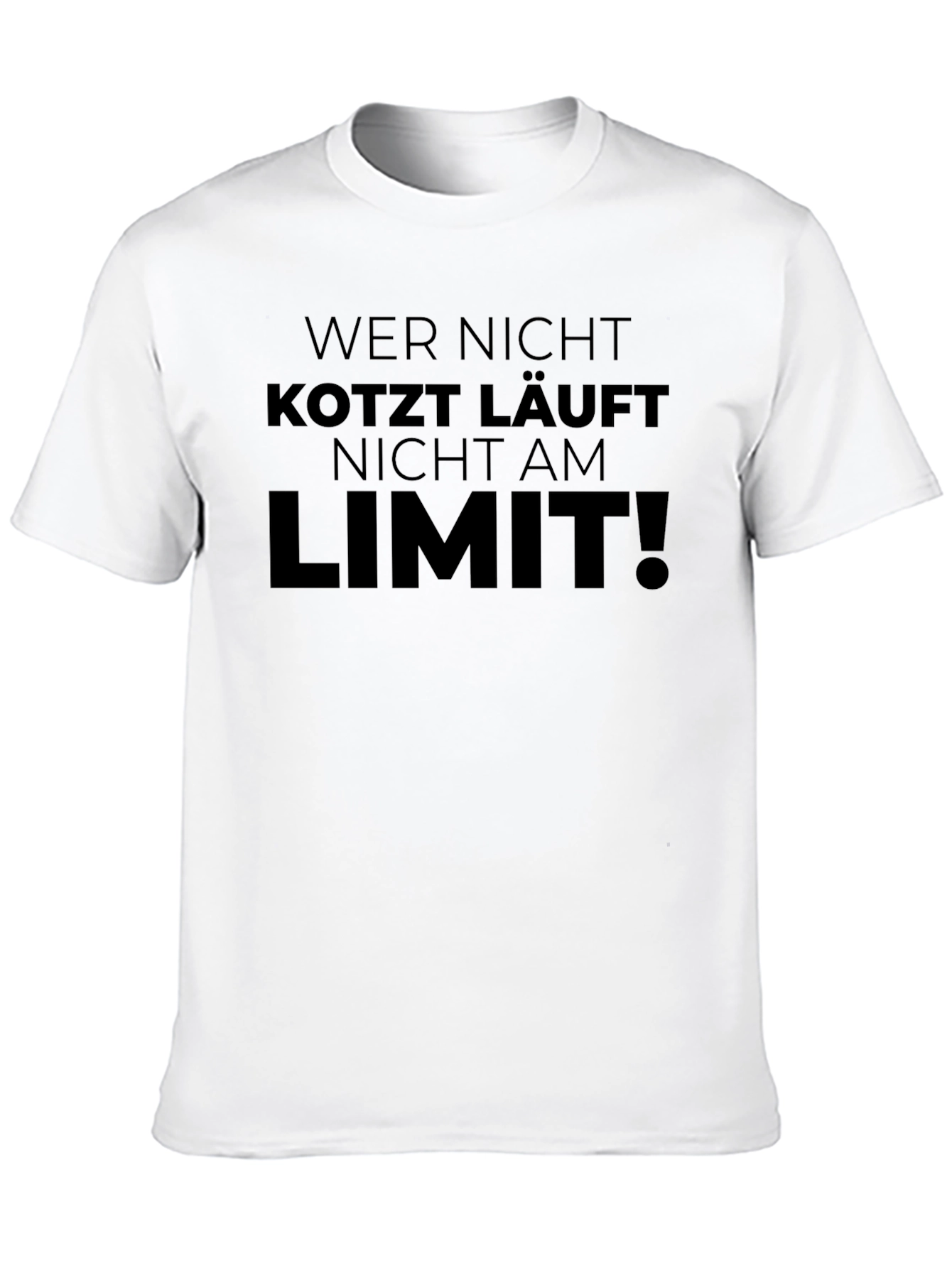 Wer Nicht Kotzt Läuft Nicht Am Limit T-Shirt