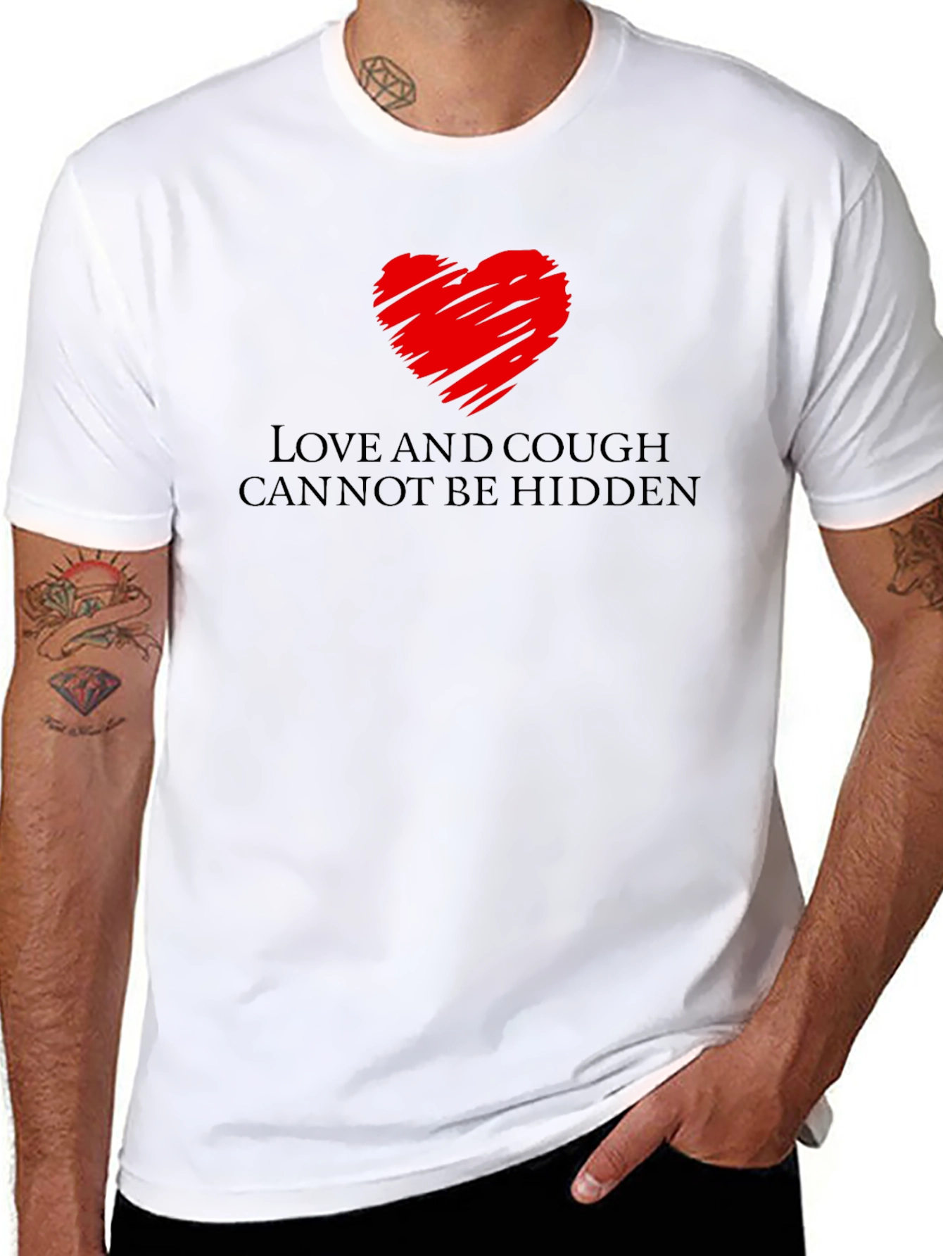 Love and Cough T-Shirt - Cant Be Hidden