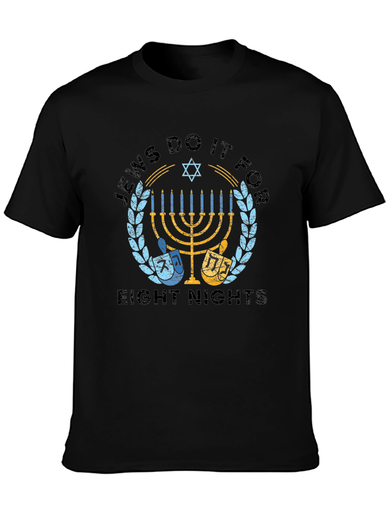 Jews Do It For Eight Nights Holiday T-Shirt