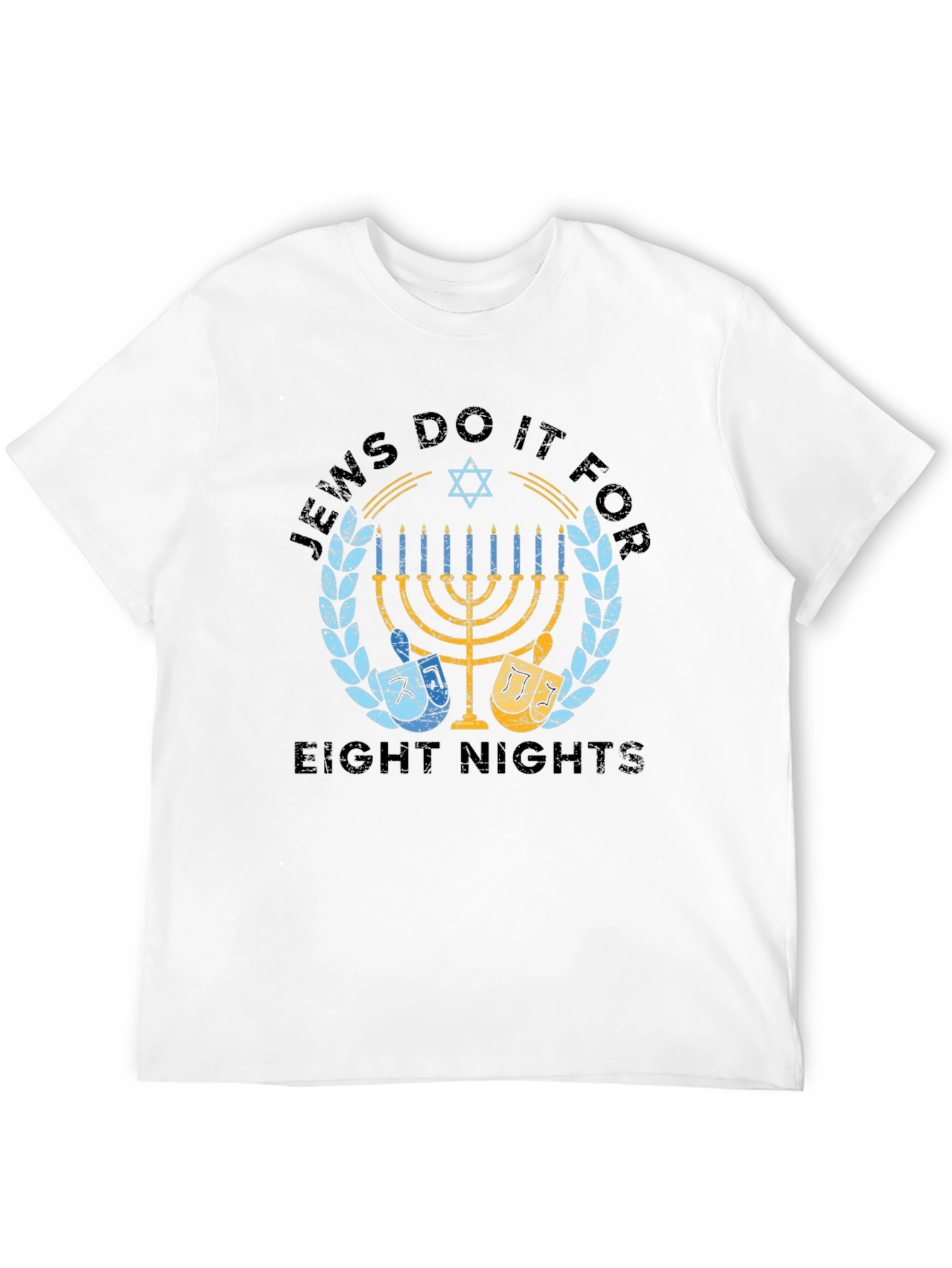 Jews Do It For Eight Nights Holiday T-Shirt