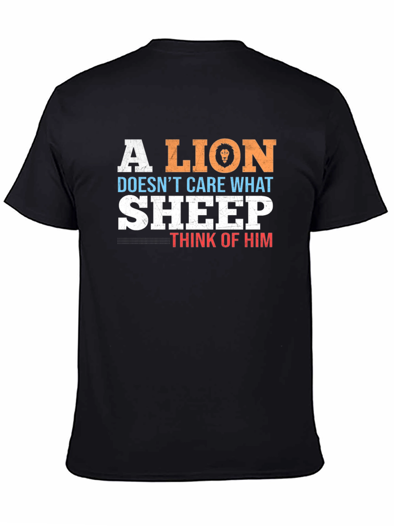 Lion Doesnt Care What Sheep Think Mens T-Shirt