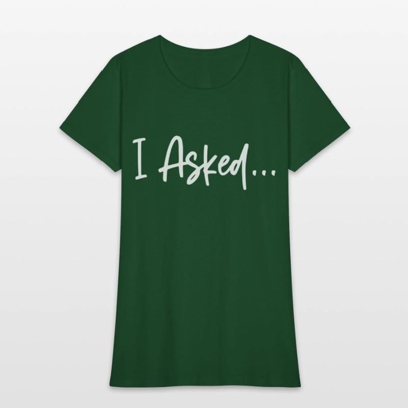 Friend I Aed She Said Yes Shirts