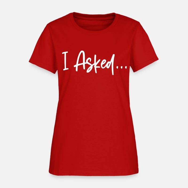 Friend I Aed She Said Yes Shirts