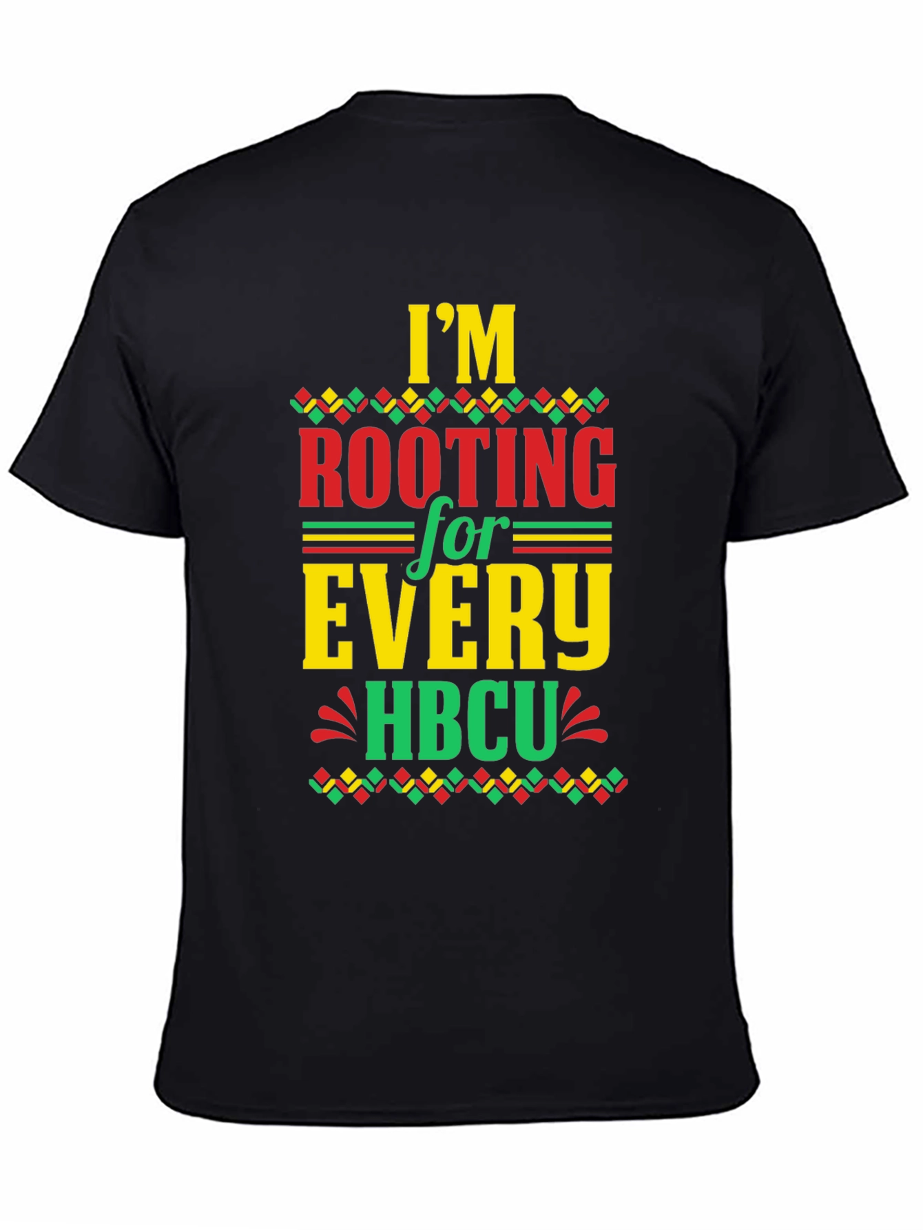 Im Rooting For Every HBCU T-Shirt