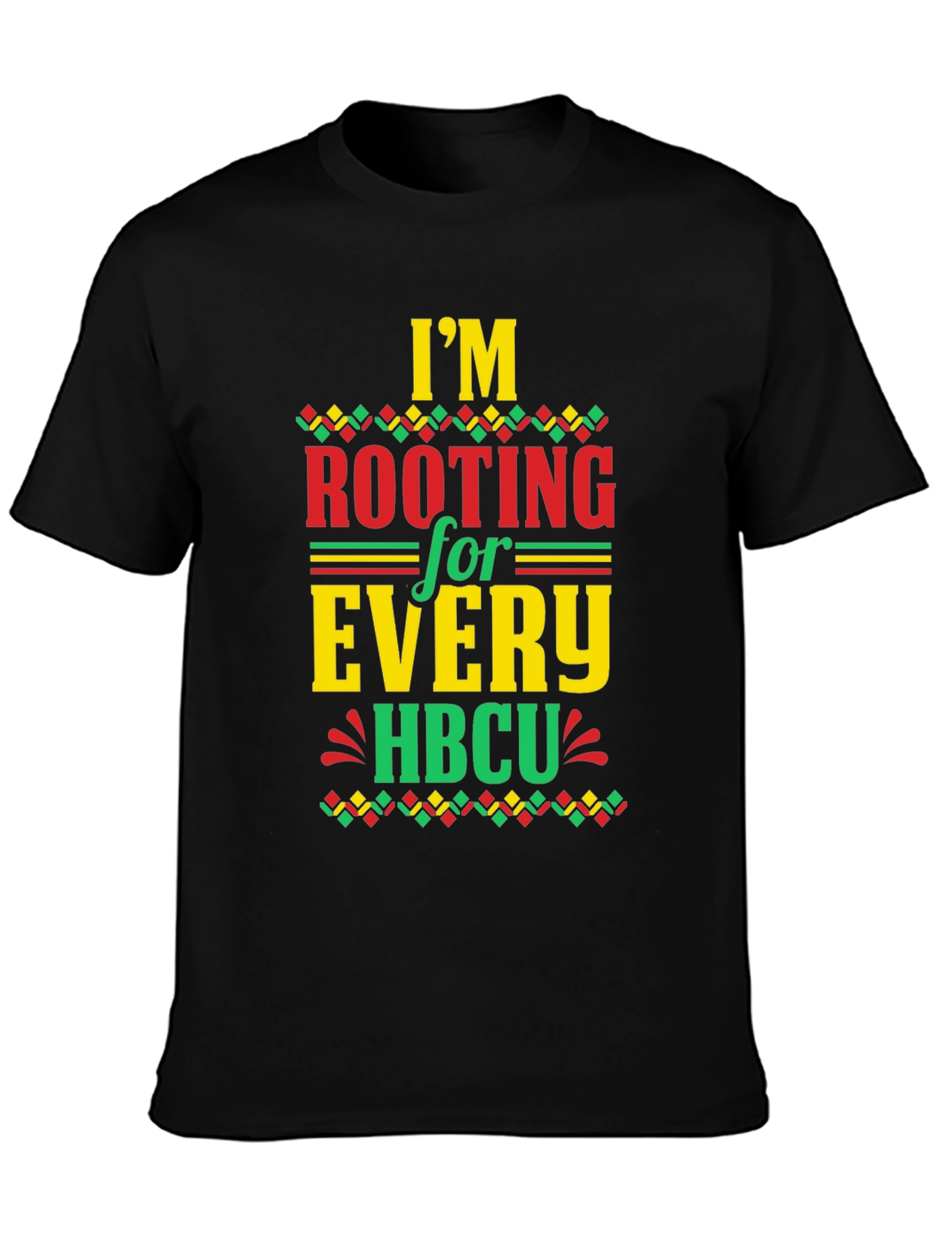Im Rooting For Every HBCU T-Shirt