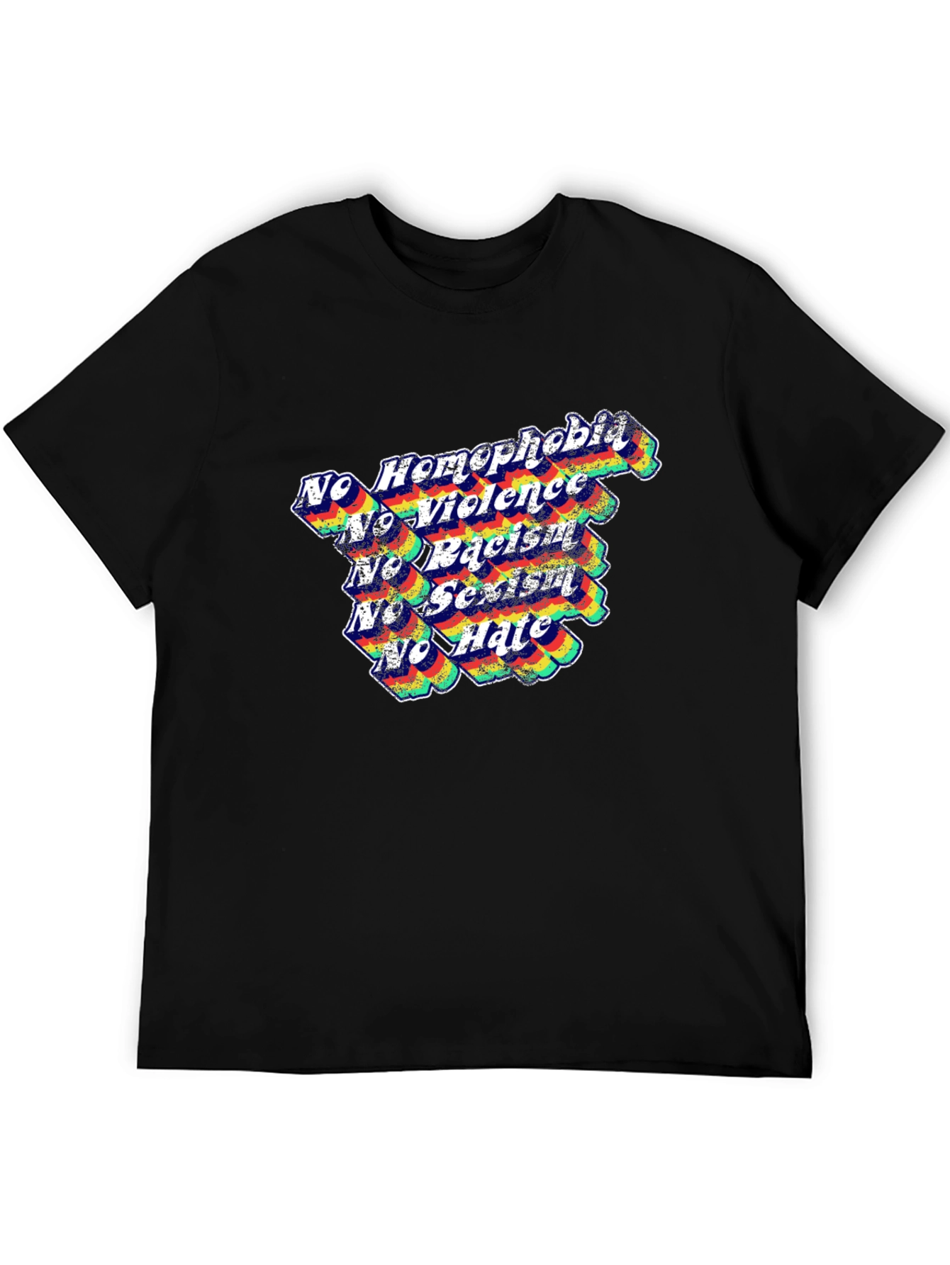 Equality T-Shirt: No Homophobia Racism Sexism Hate
