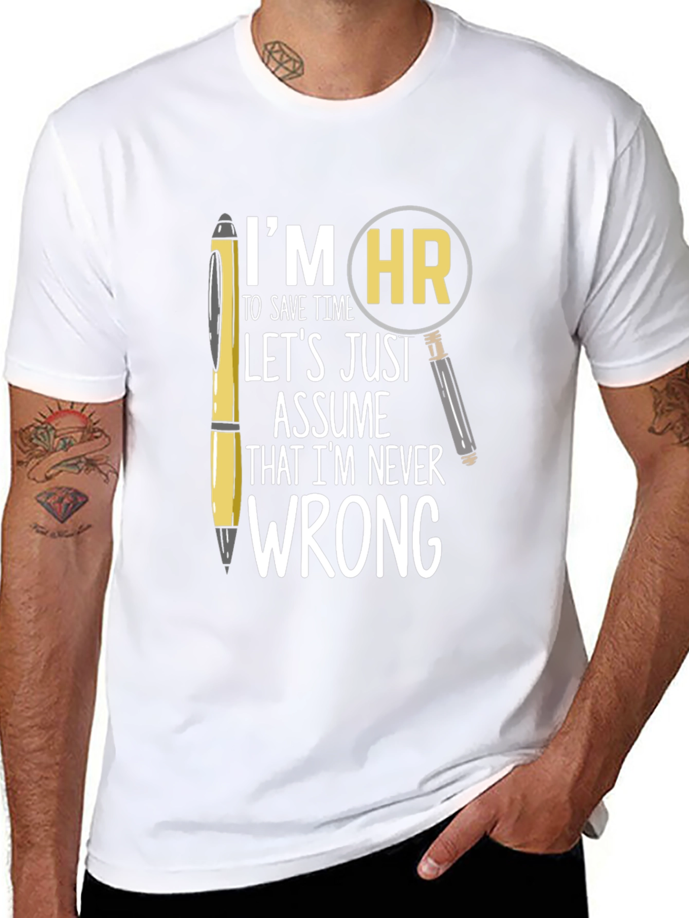 HR Never Wrong T-Shirt - Funny Human Resources Tee