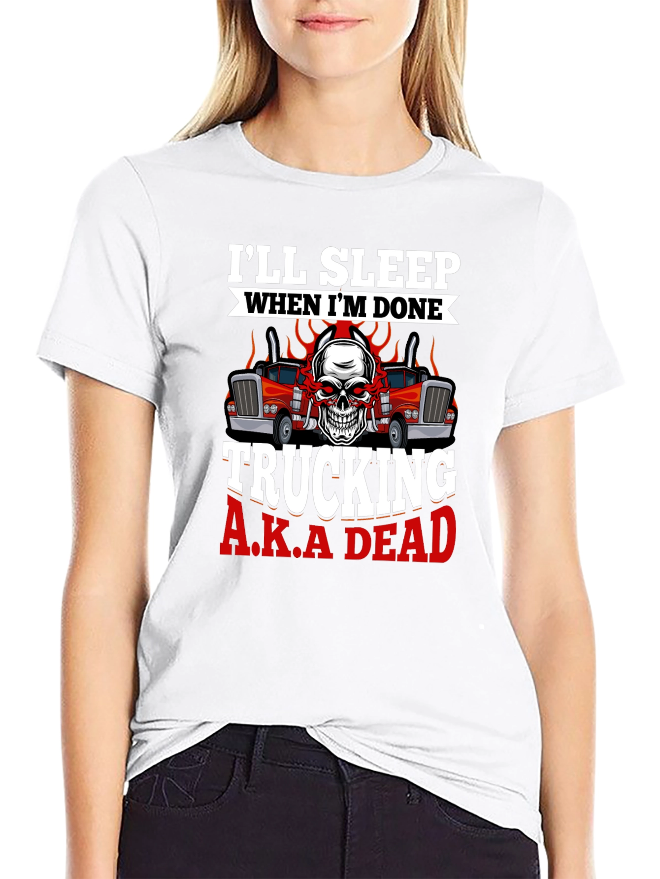 Trucking A.K.A Dead T-Shirt