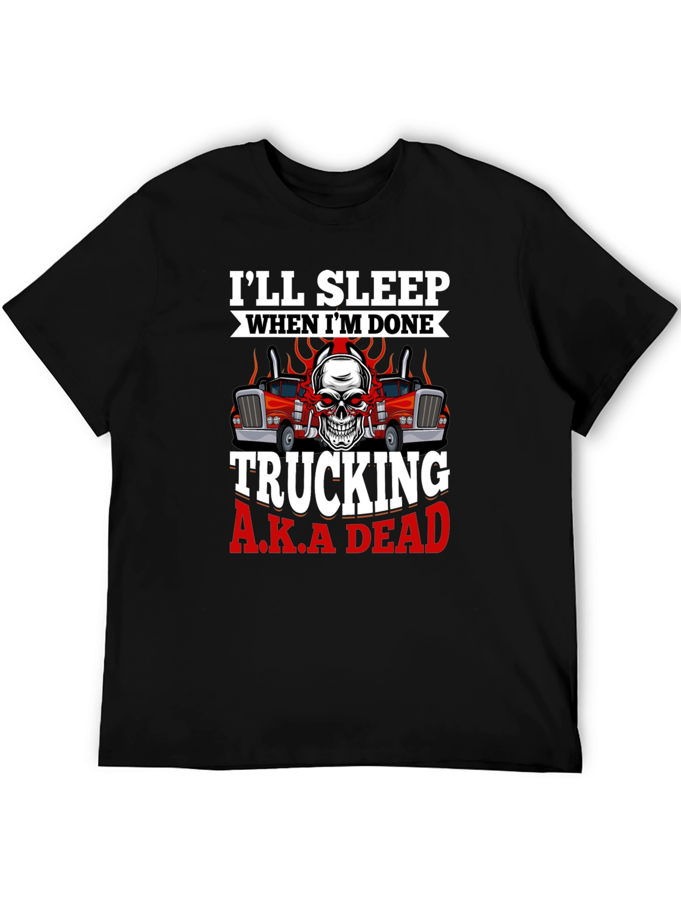 Trucking A.K.A Dead T-Shirt
