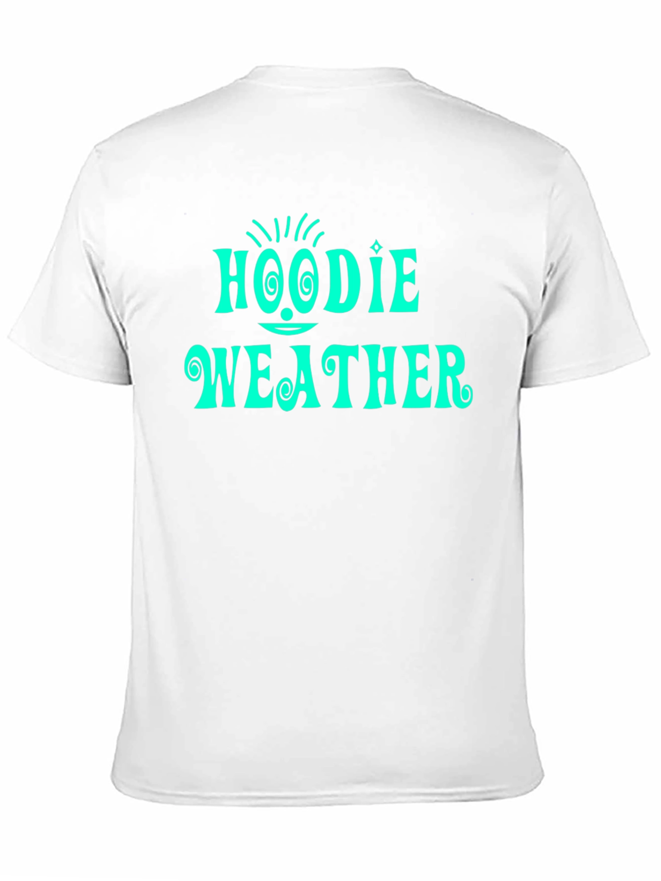 Hoodie Weather T-Shirt - Stylish & Comfy!
