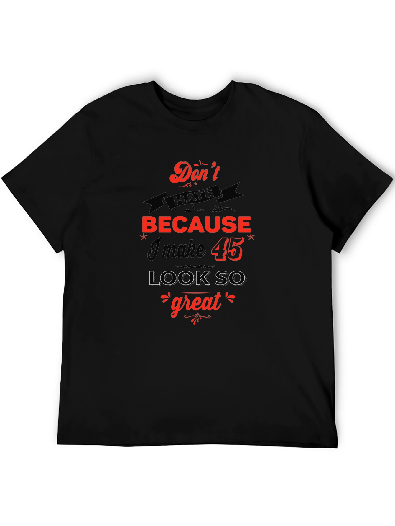 Funny 45th Birthday Graphic T-Shirt