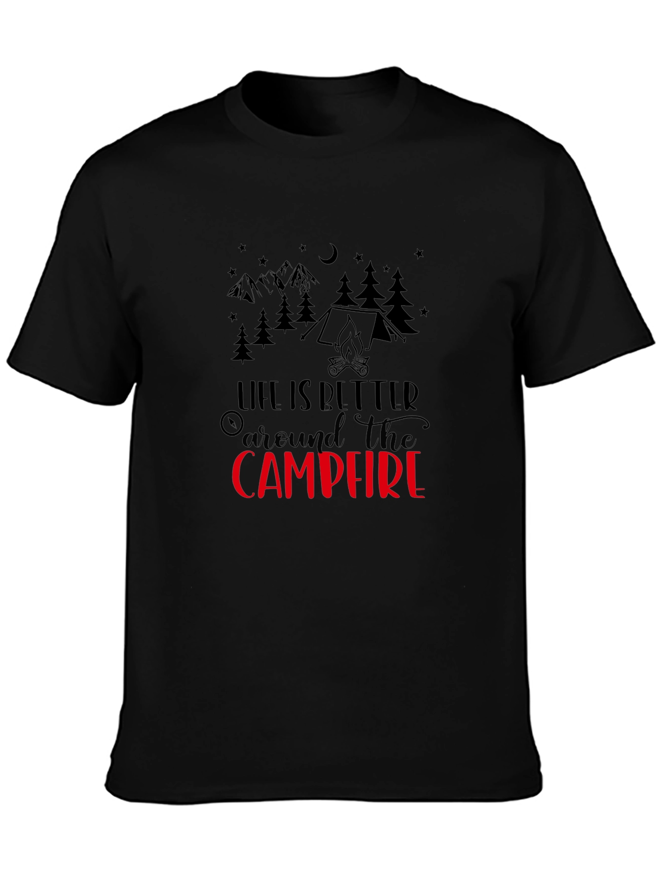 Life Is Better Around the Campfire T-Shirt