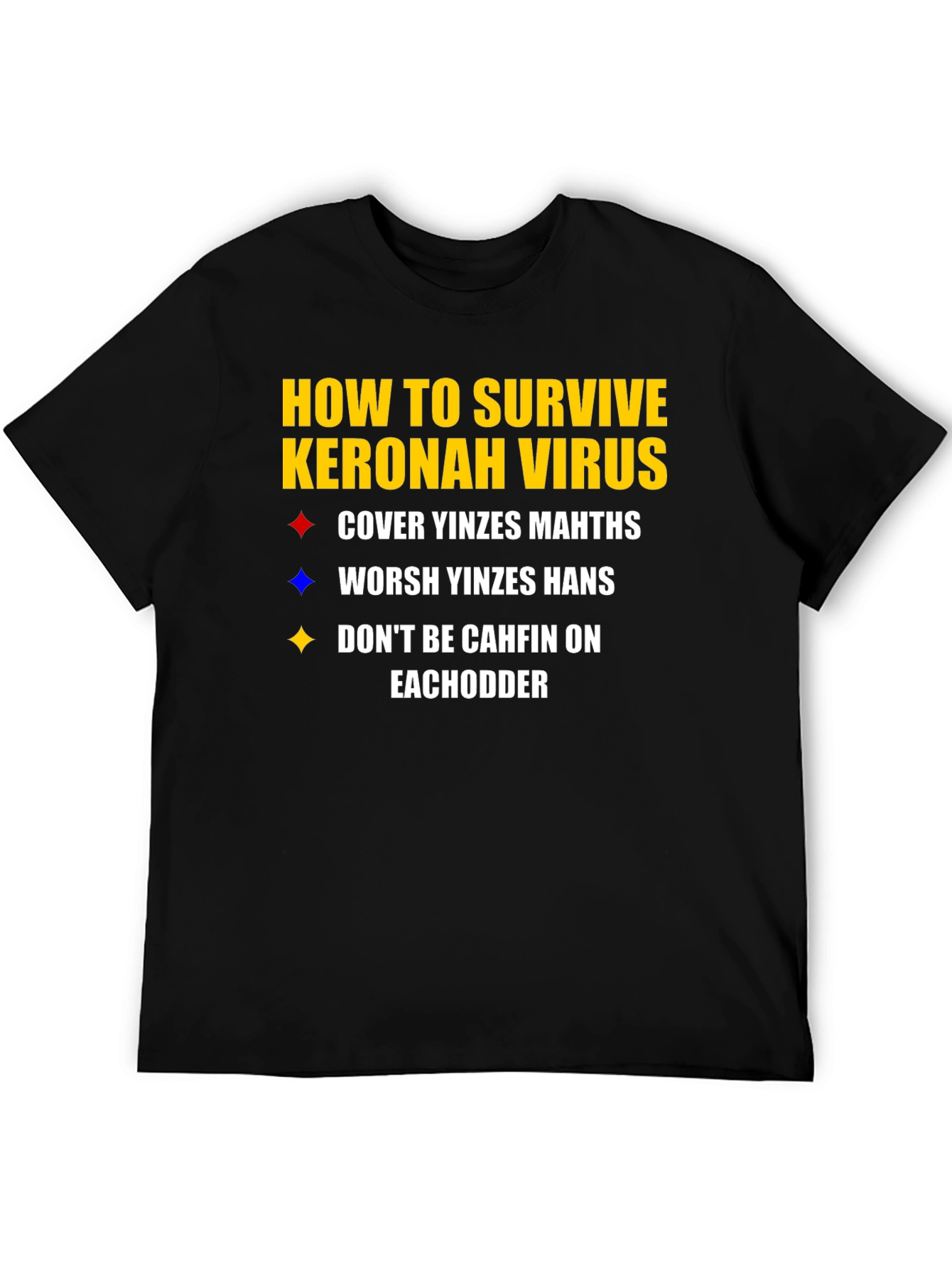 Humorous Keronah Virus Survival T-Shirt