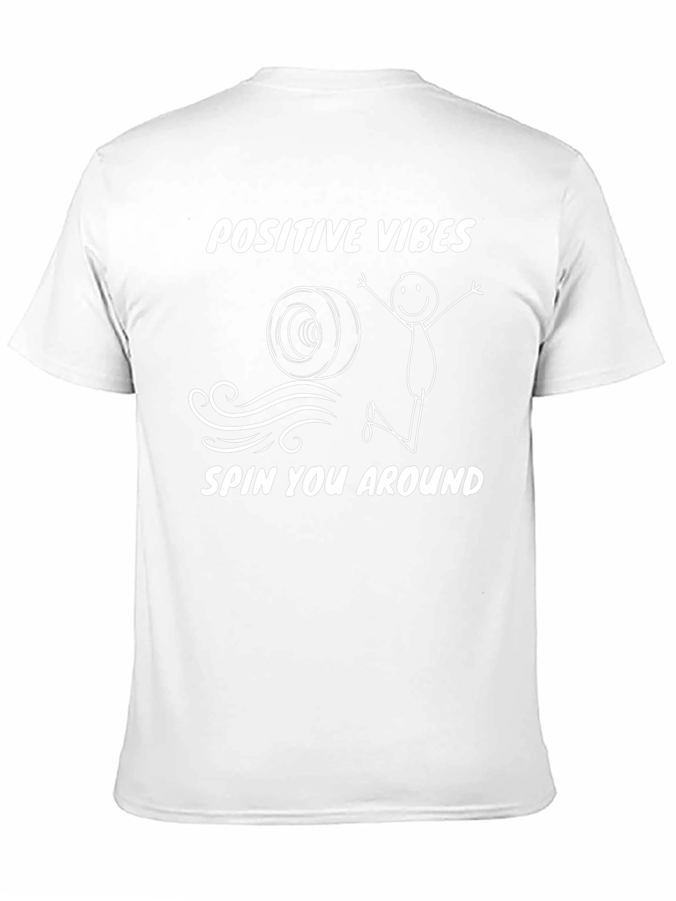 Positive Vibes T-Shirt - Spin You Around