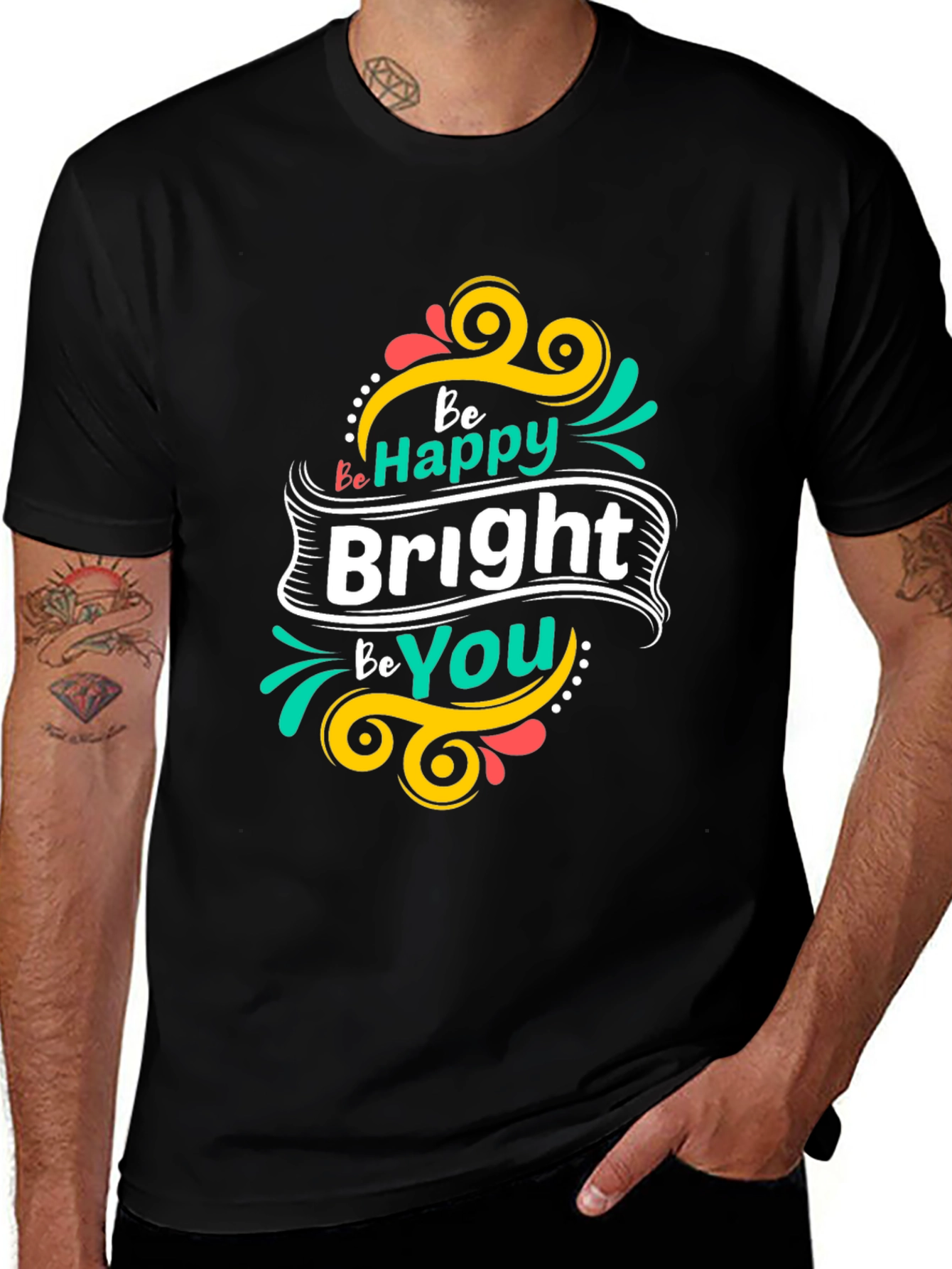 Be Happy Bright Be You Black T-Shirt