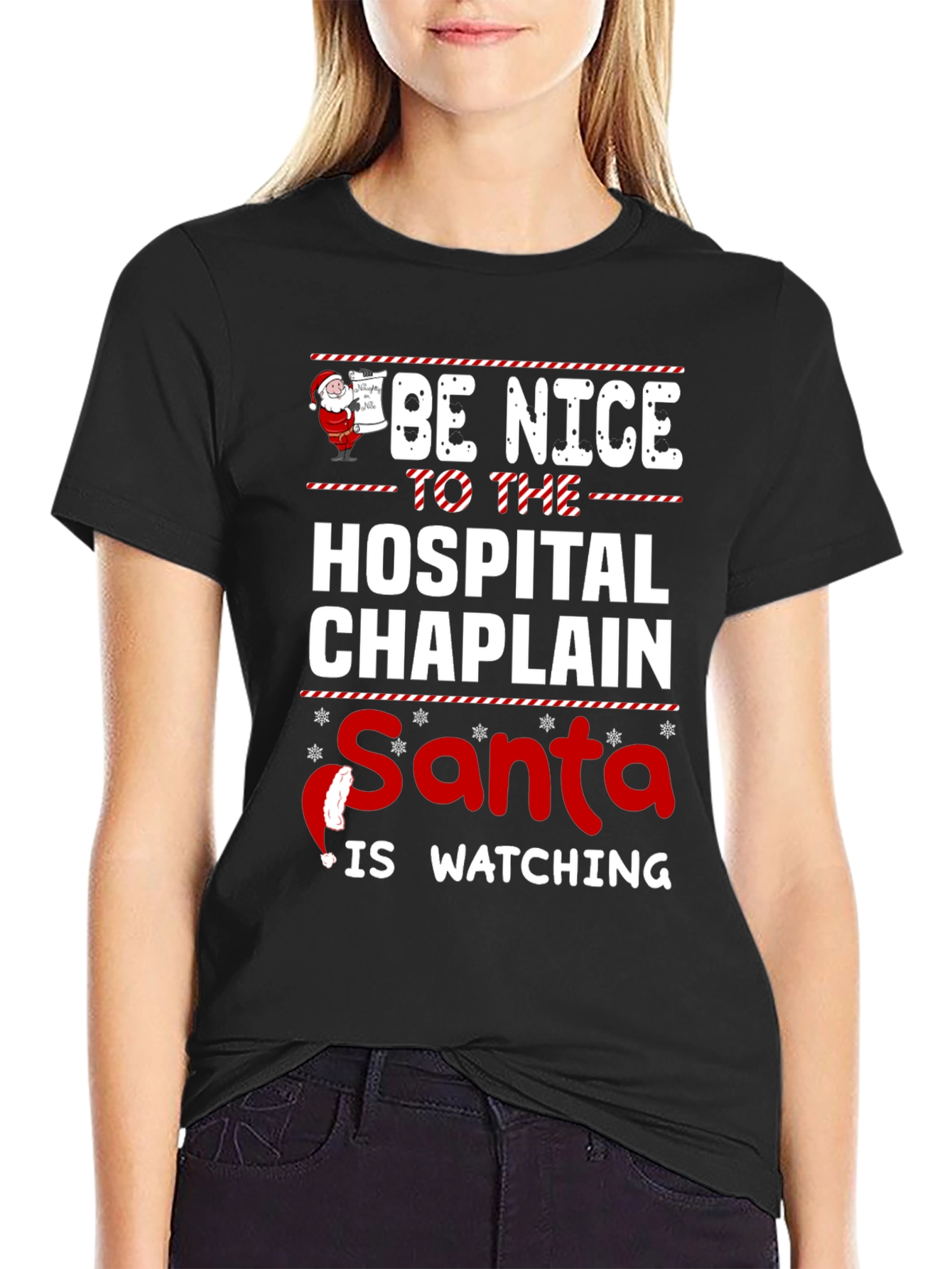 Be Nice to The Hospital Chaplain Santa Watching T-Shirt