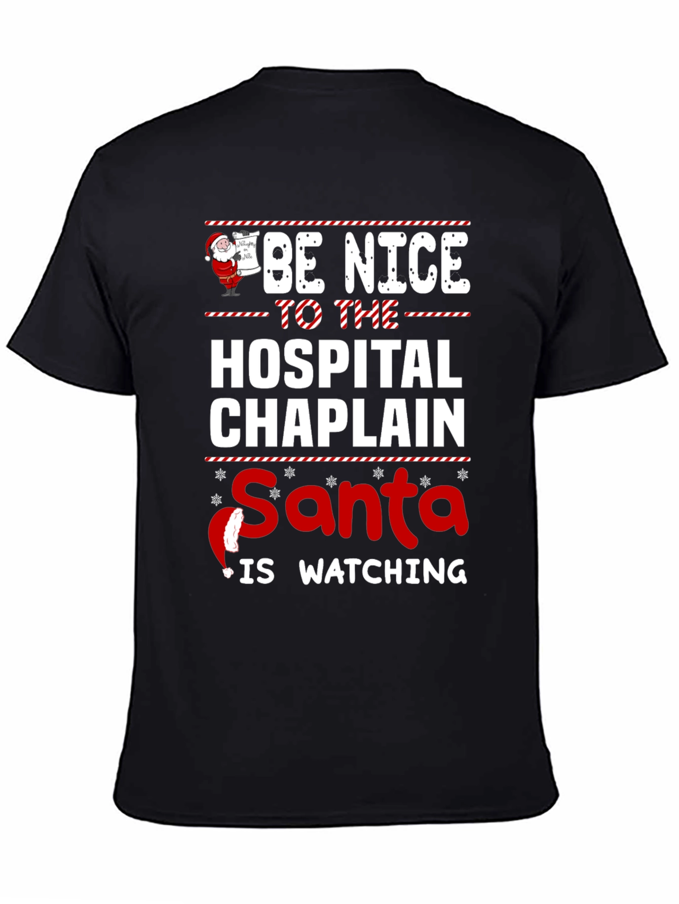 Be Nice to The Hospital Chaplain Santa Watching T-Shirt