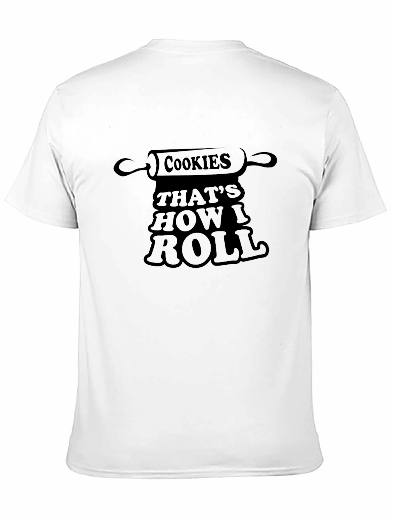 Cookies Thats How I Roll Graphic T-Shirt