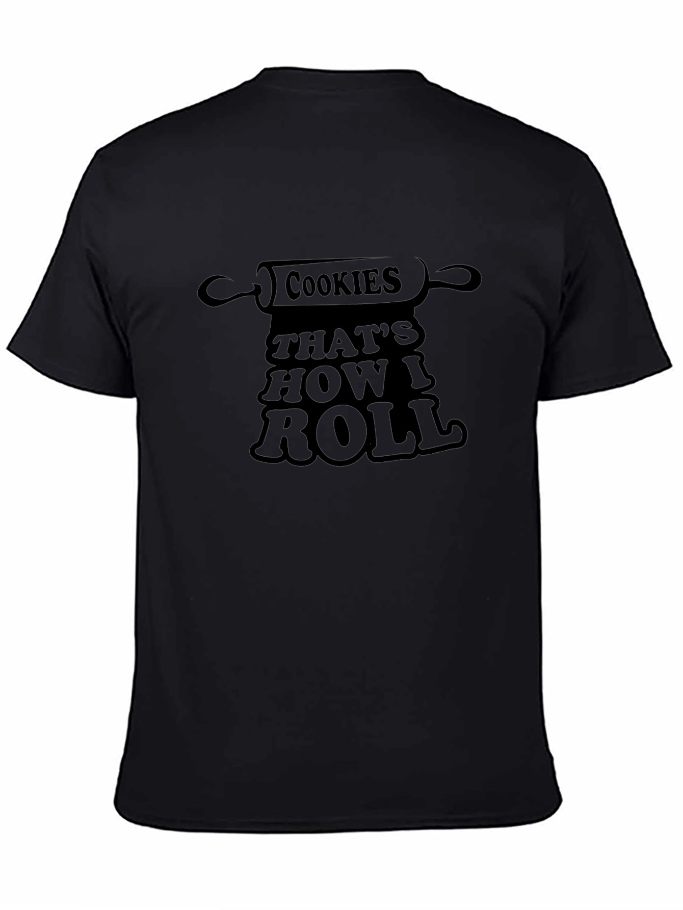Cookies Thats How I Roll Graphic T-Shirt