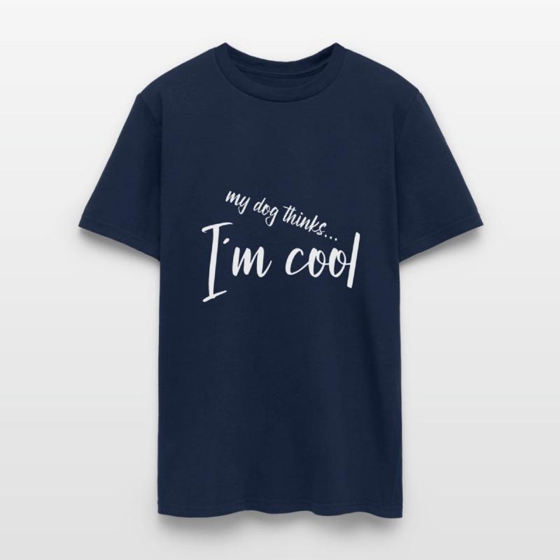I am cool - my dog thinks
