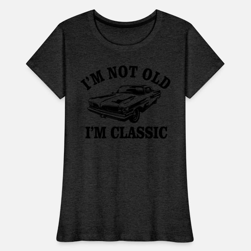 I am Not Old I am Classic