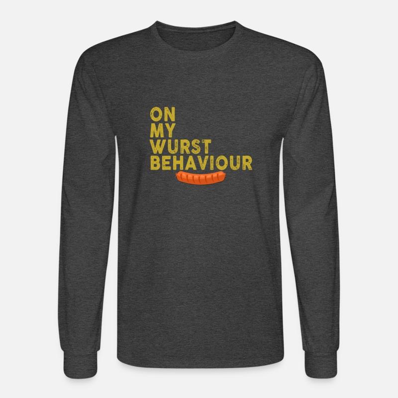 I Am On My Wurst Behavior