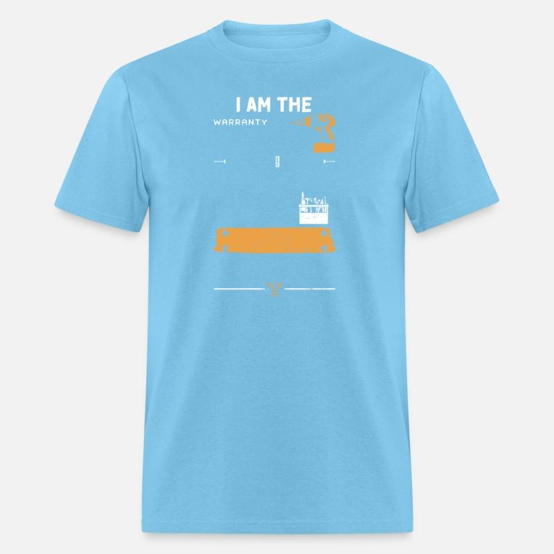 I Am The Warranty - Handyman