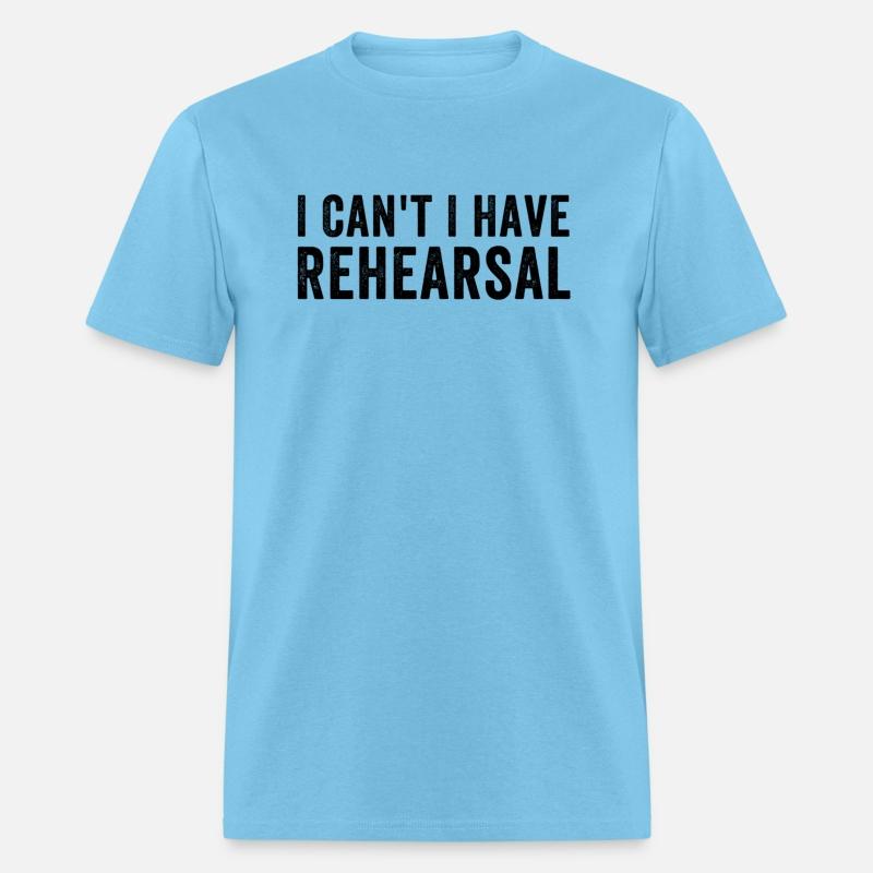 I Can'T I Have Rehearsal Band Theater