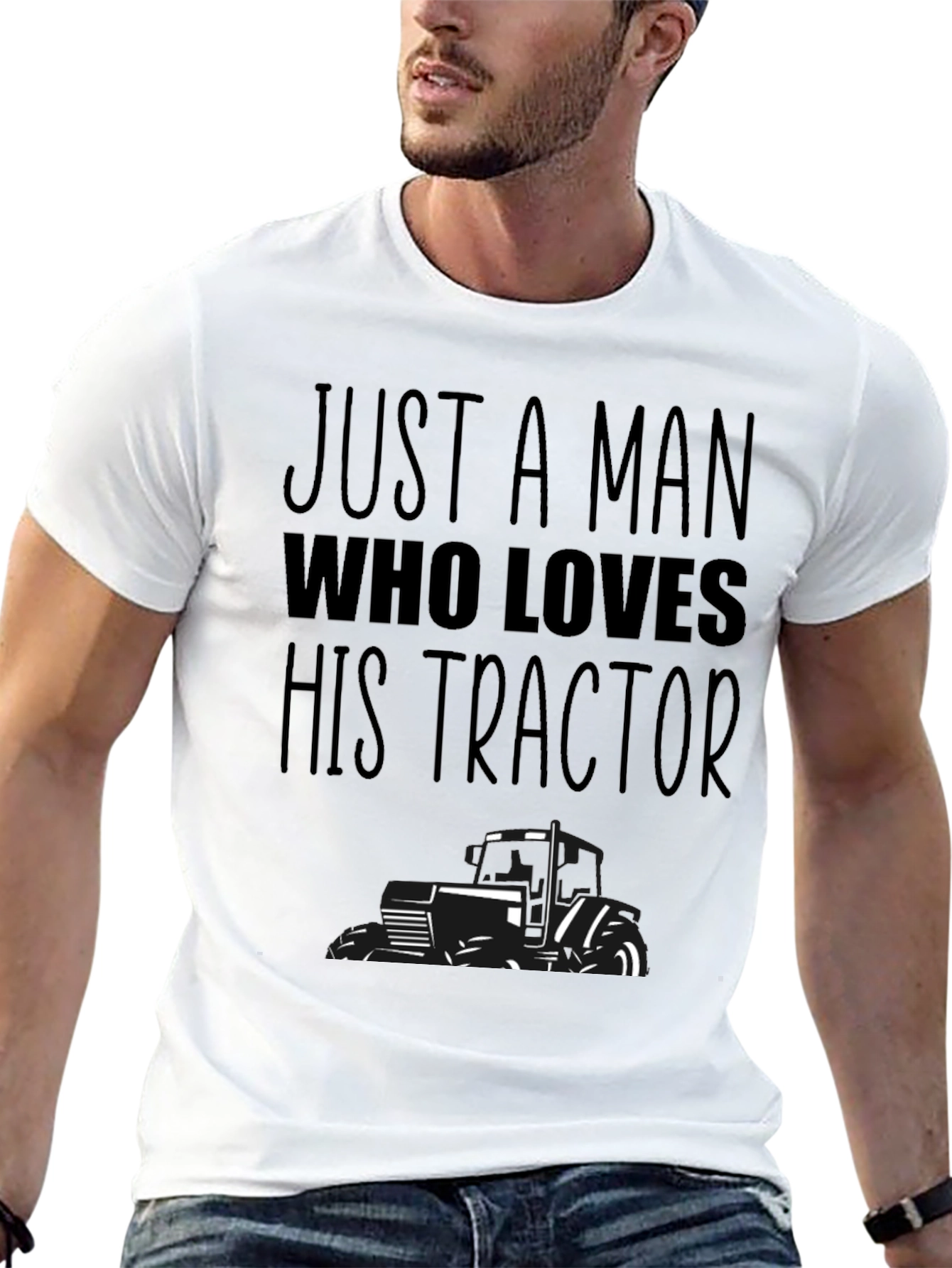 Just A Man Who Loves His Tractor T-Shirt