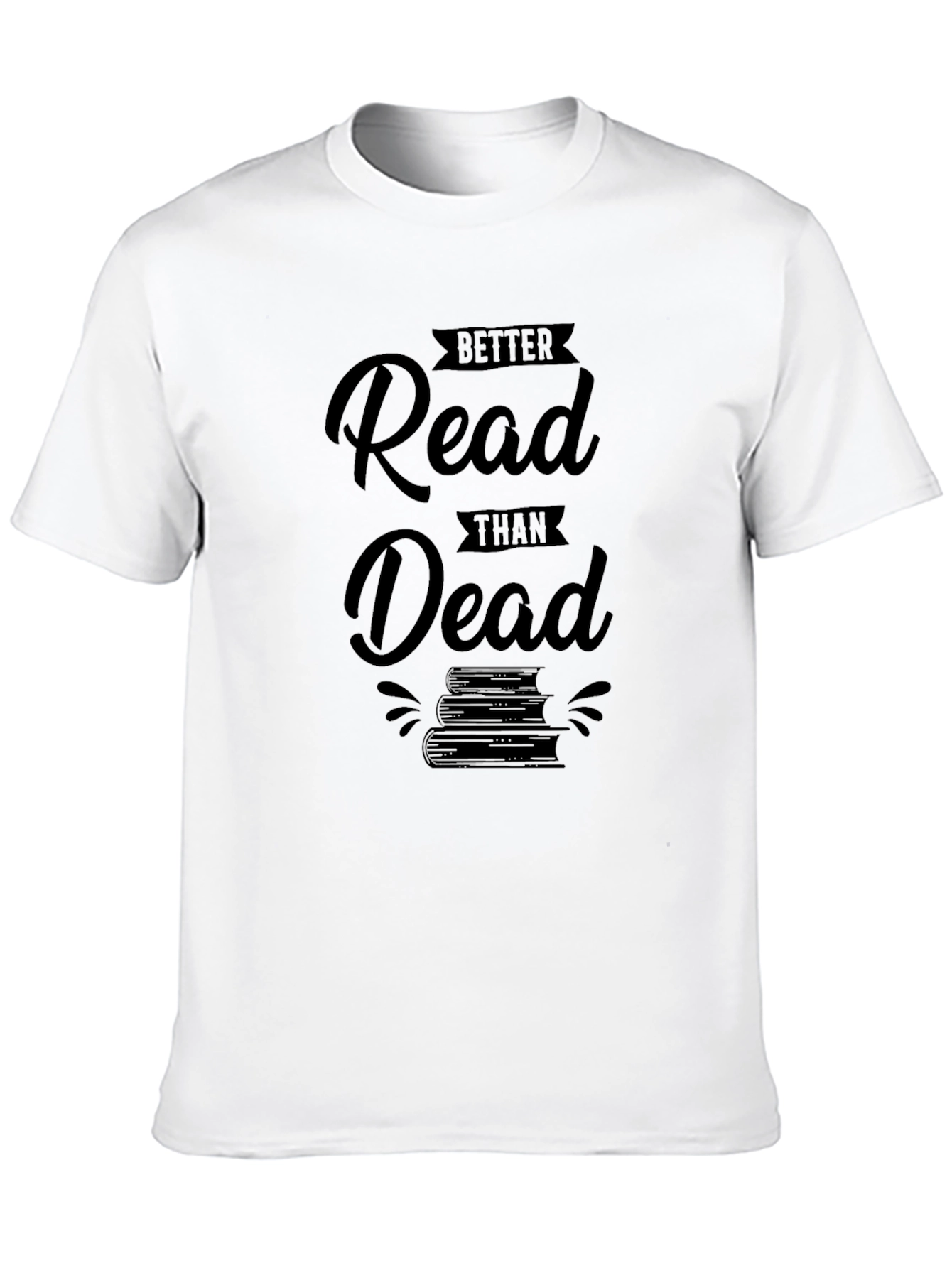 Better Read Than Dead Graphic Tee