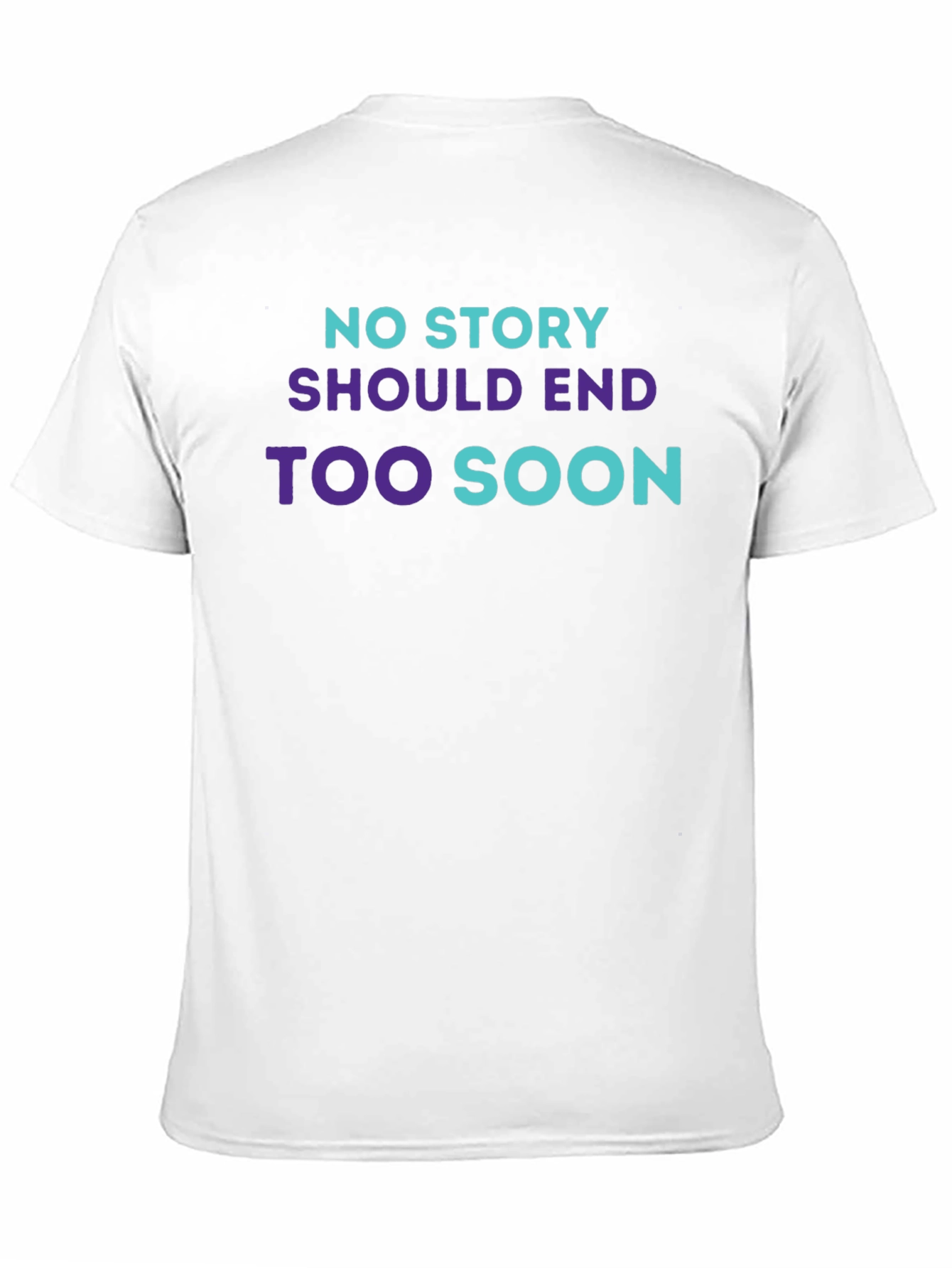 No Story Should End Tee