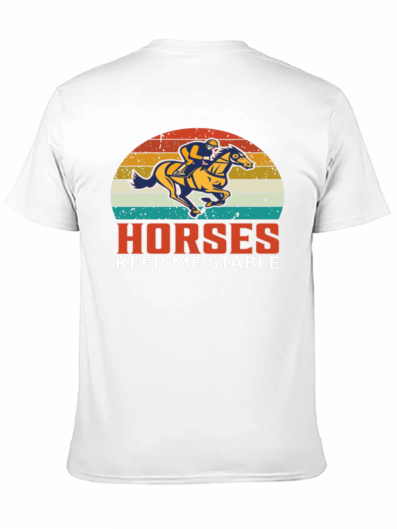 Horses Keep Me Stable Graphic T-Shirt