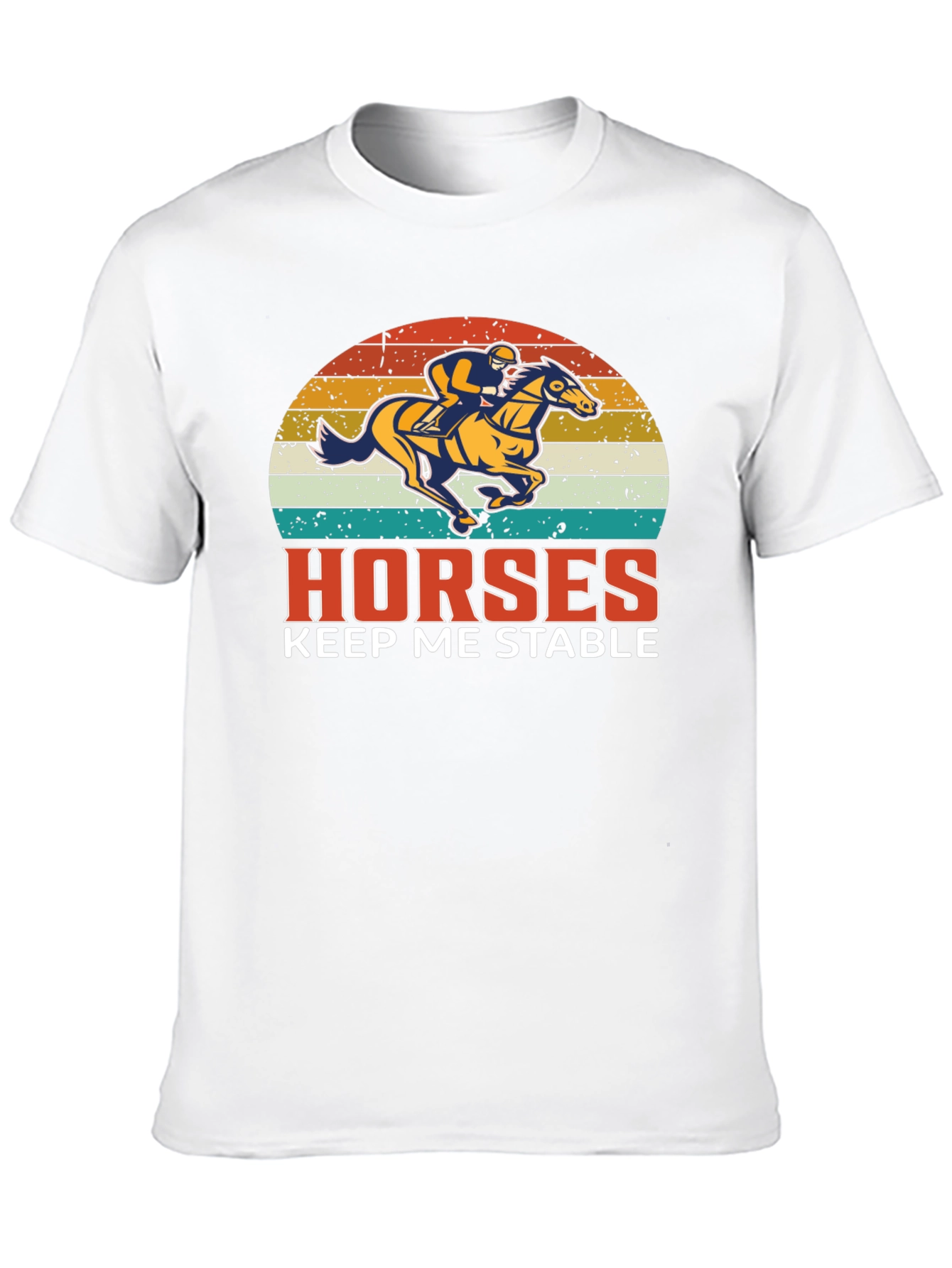 Horses Keep Me Stable Graphic T-Shirt